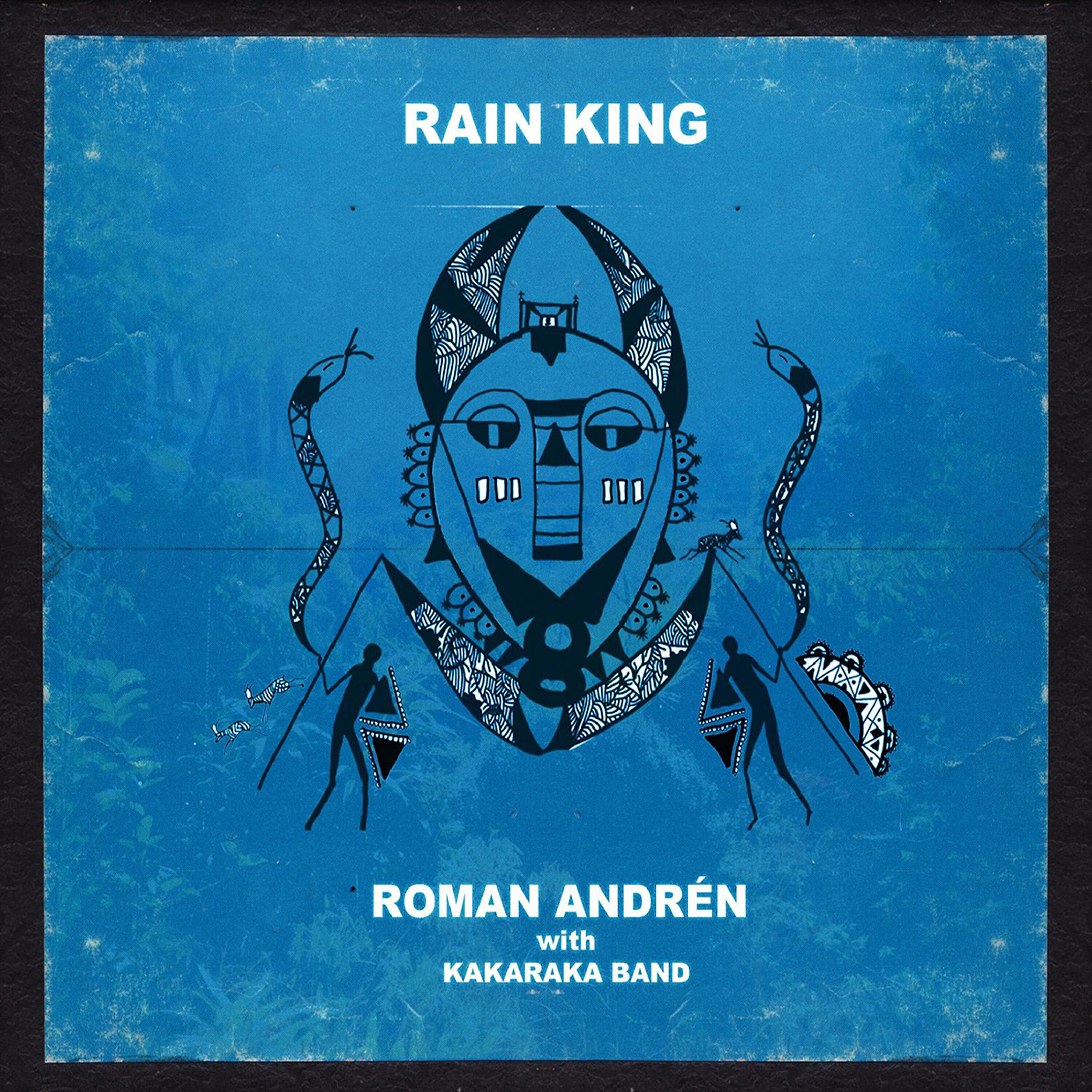 Roman Andren - Rain King (Oba Ojo)