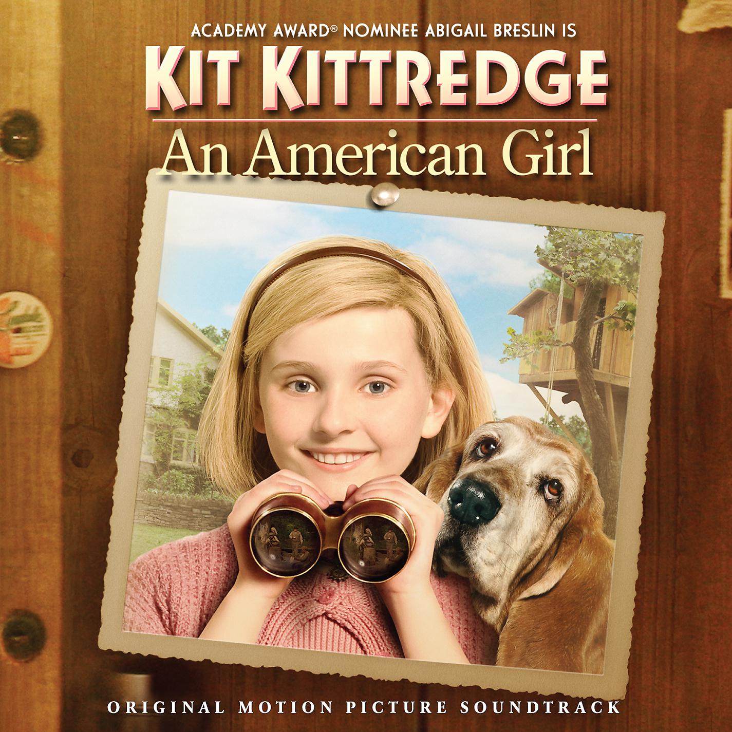 Постер альбома Kit Kittredge: An American Girl (Original Motion Picture Soundtrack)
