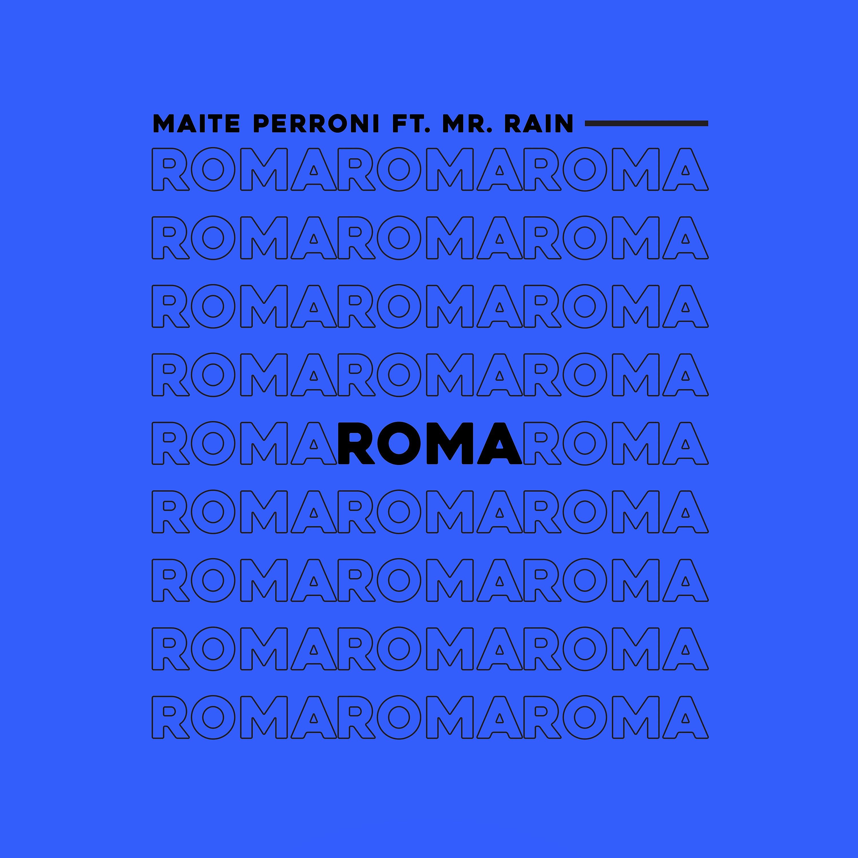 Постер альбома Roma (feat. Mr. Rain)