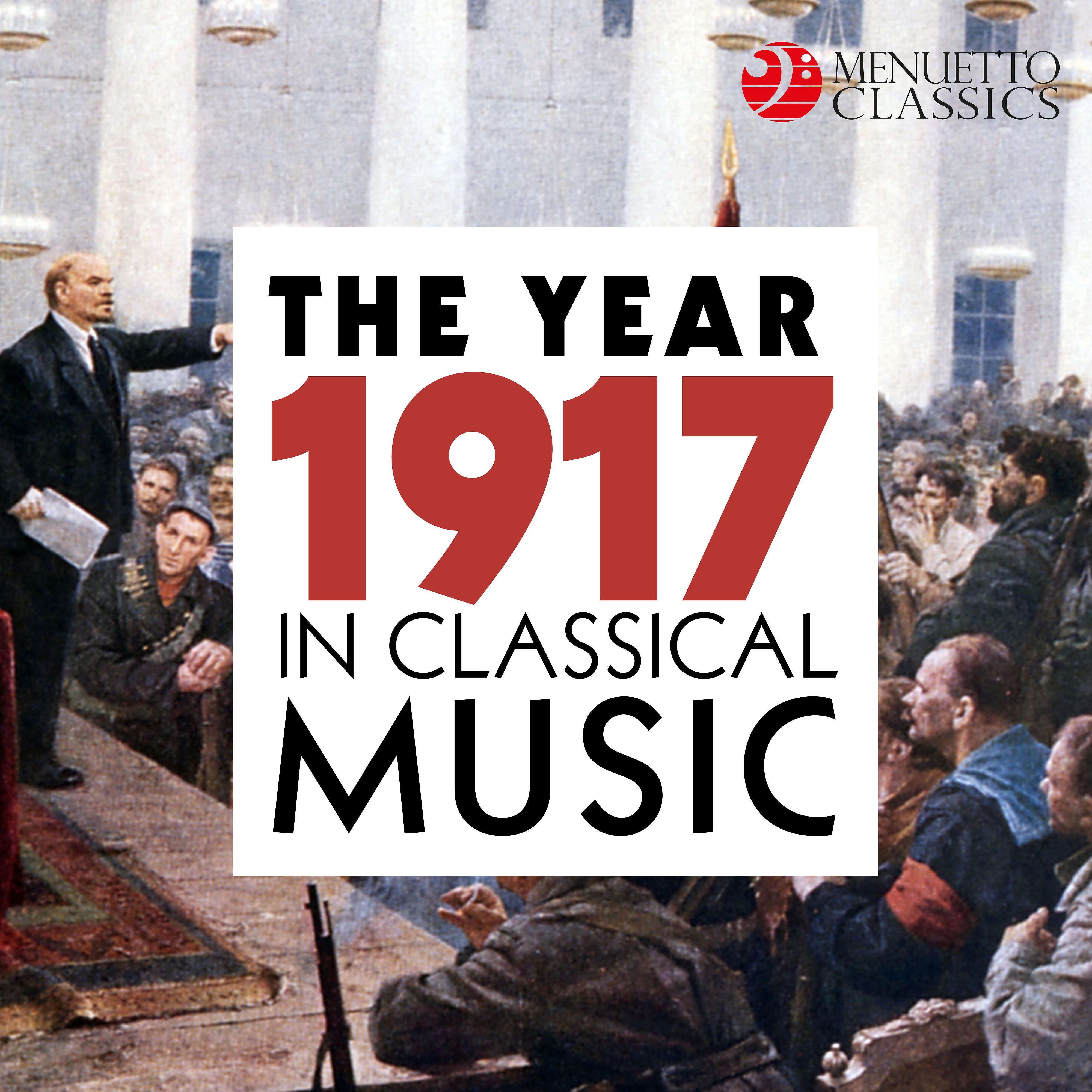 Постер альбома The Year 1917 in Classical Music