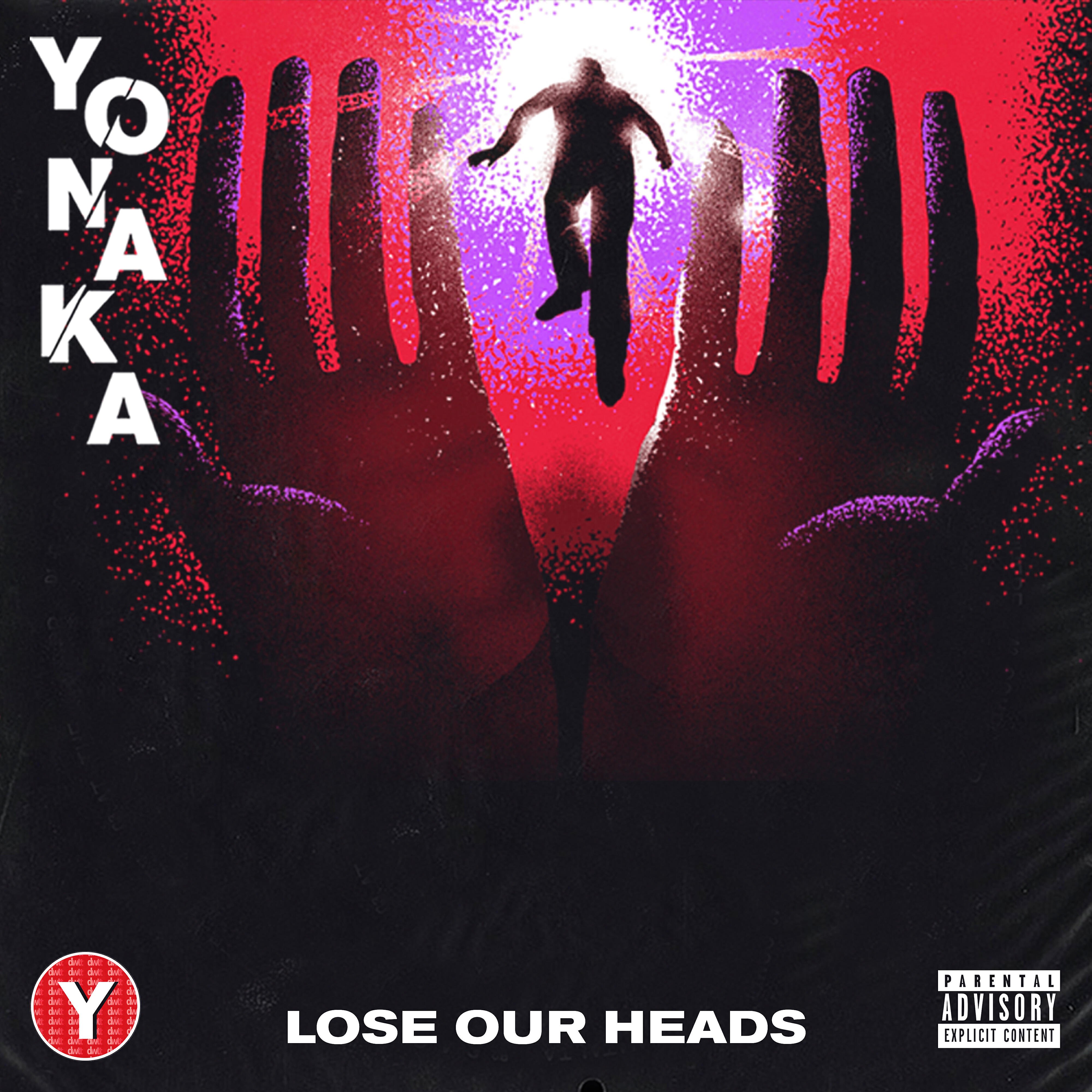 YONAKA - Lose Our Heads
