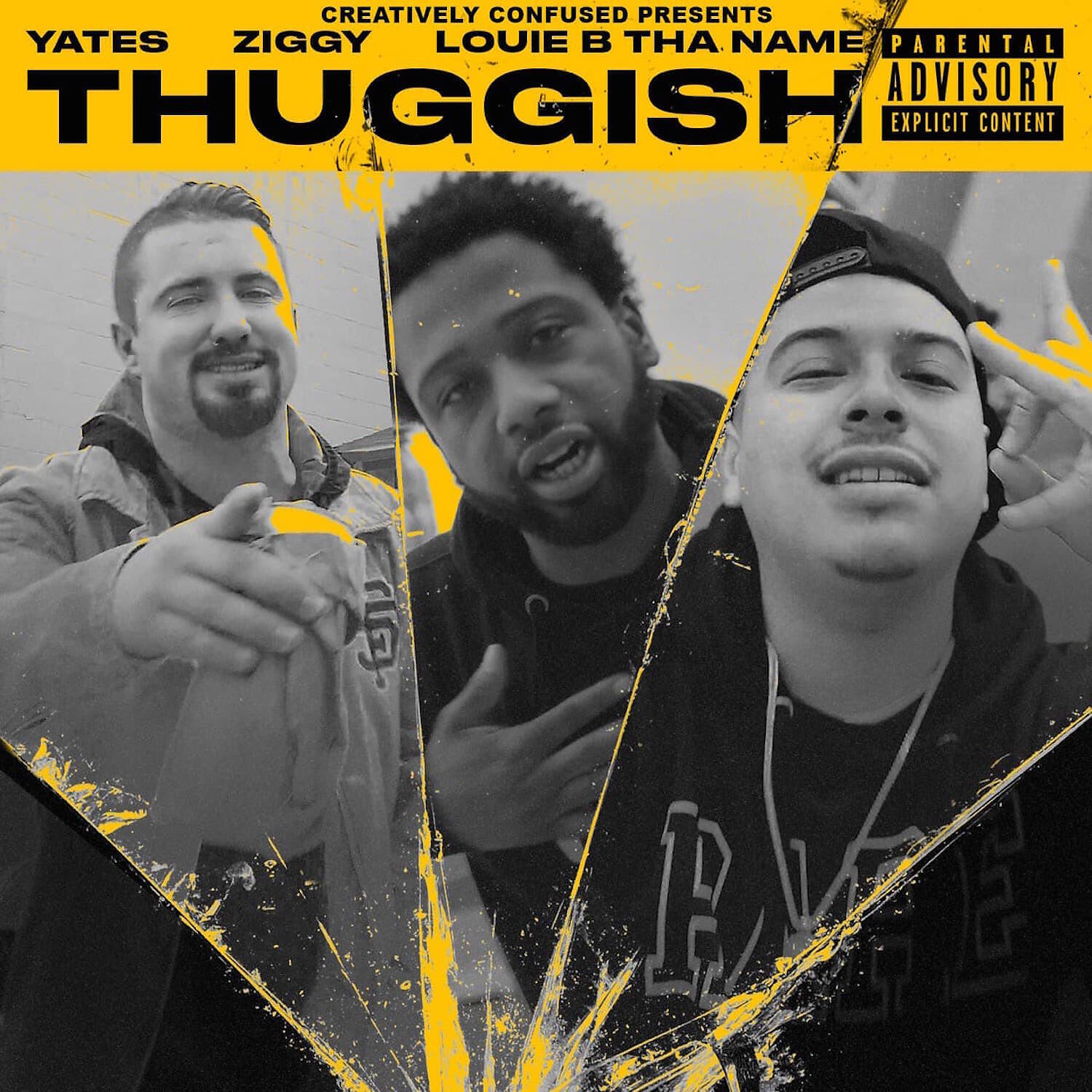 YATES - Thuggish (feat. ZIGGY & Louie B Tha Name)