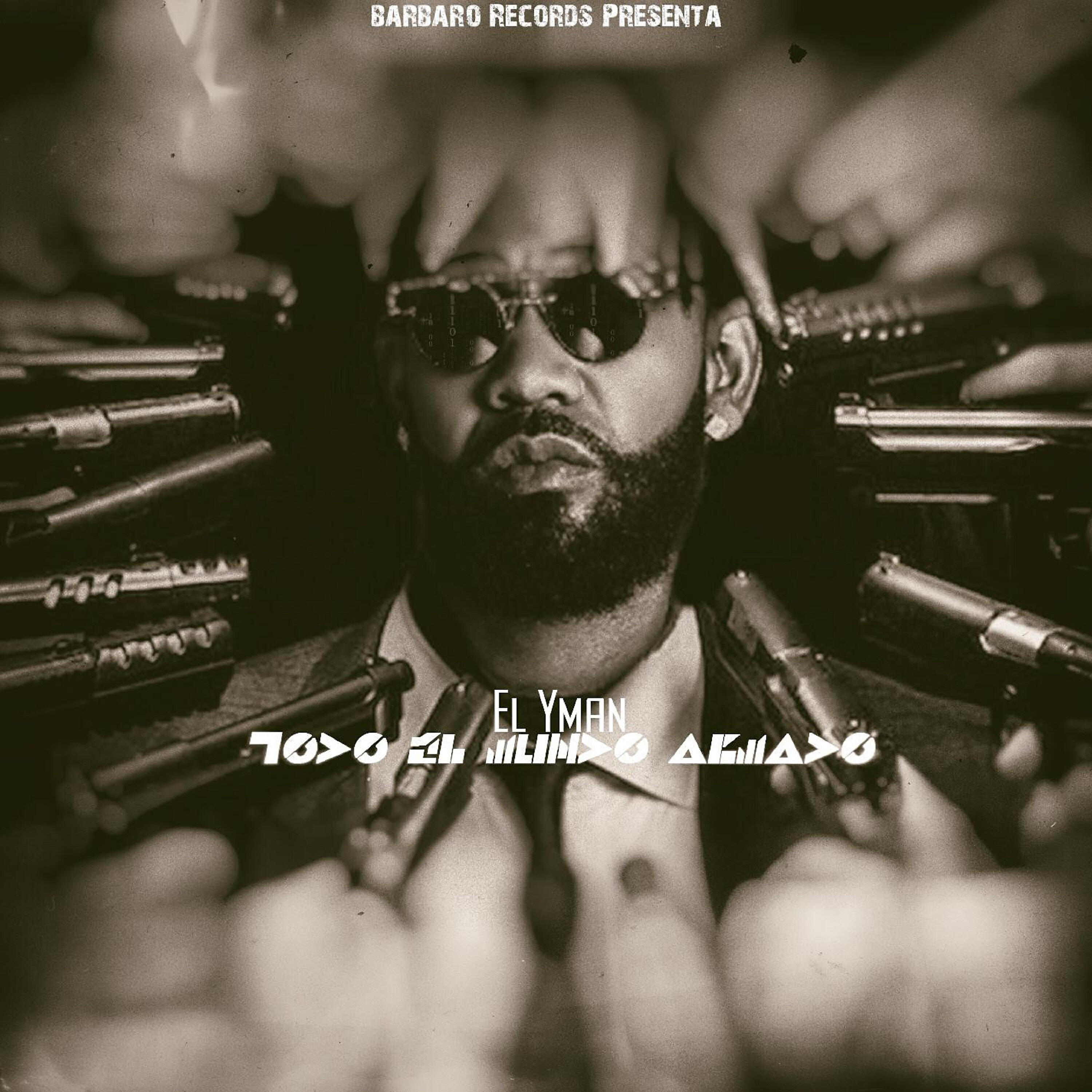 EL YMAN - Todo el Mundo Armado
