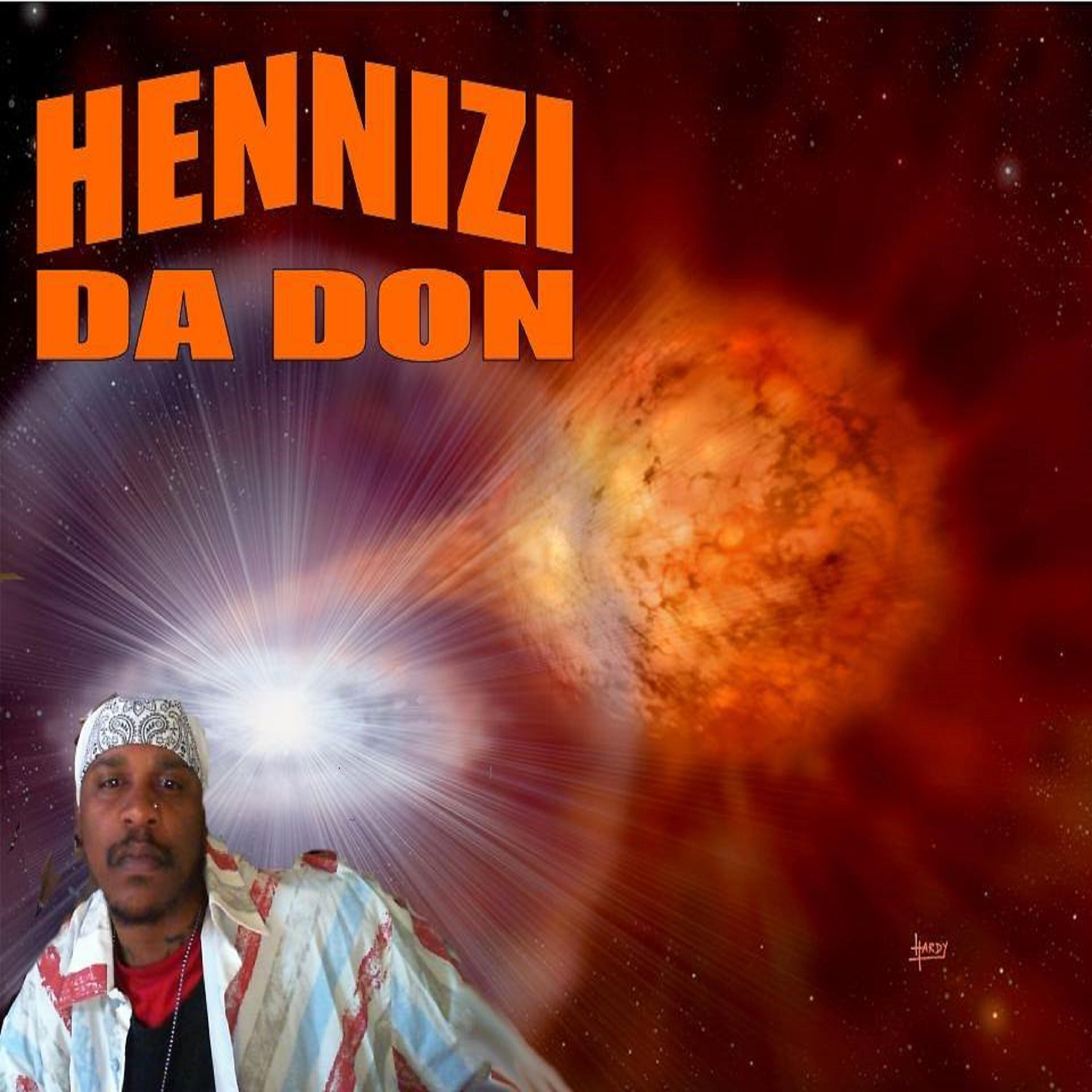 Hennizi Da Don - I Am