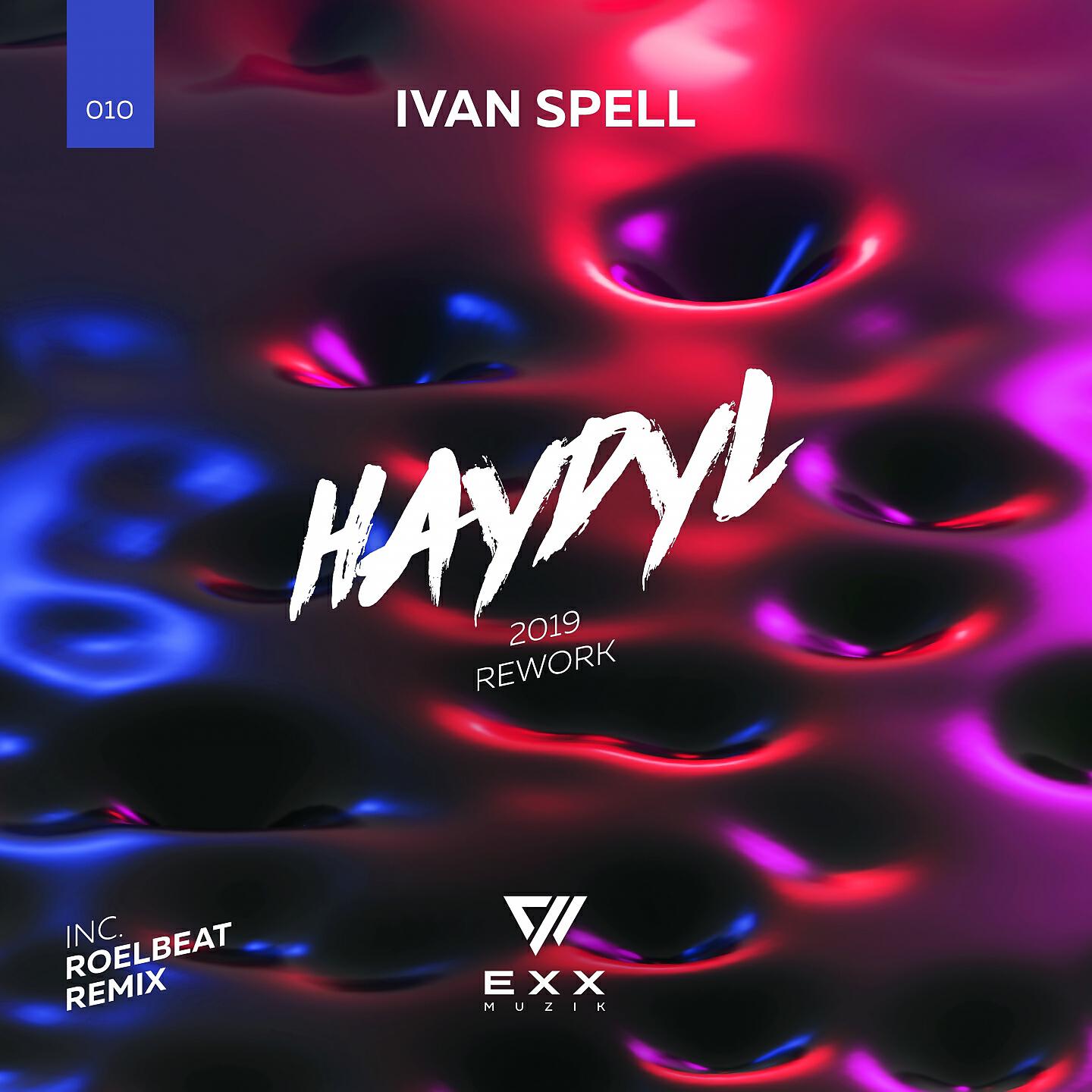 Ivan Spell - HAYDYL (RoelBeat Radio Edit)