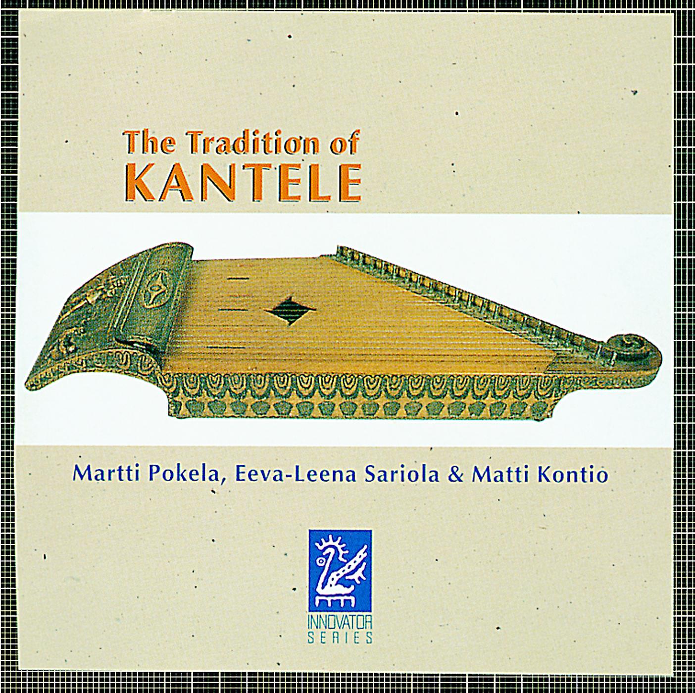 Постер альбома The Tradition of Kantele, Vol. 1