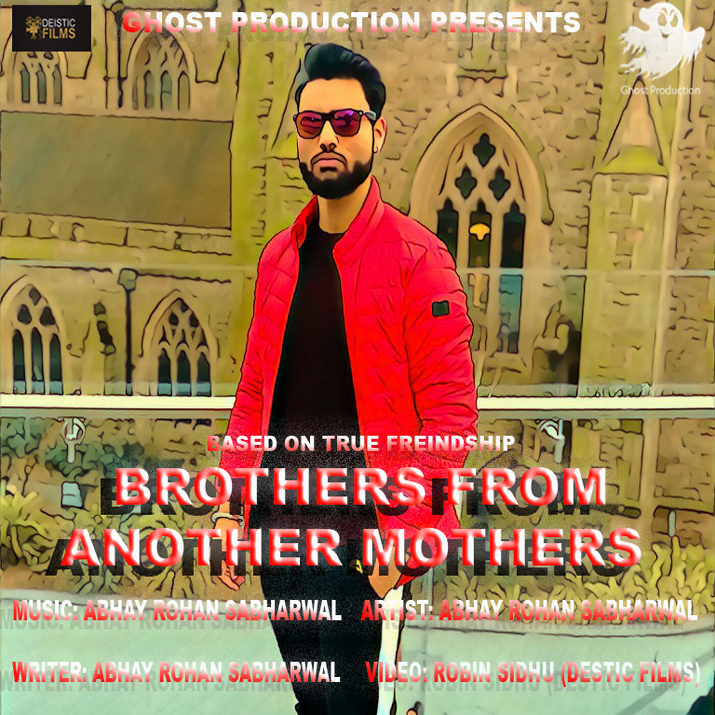 Abhay Rohan Sabharwal - Brothers from Another Mothers