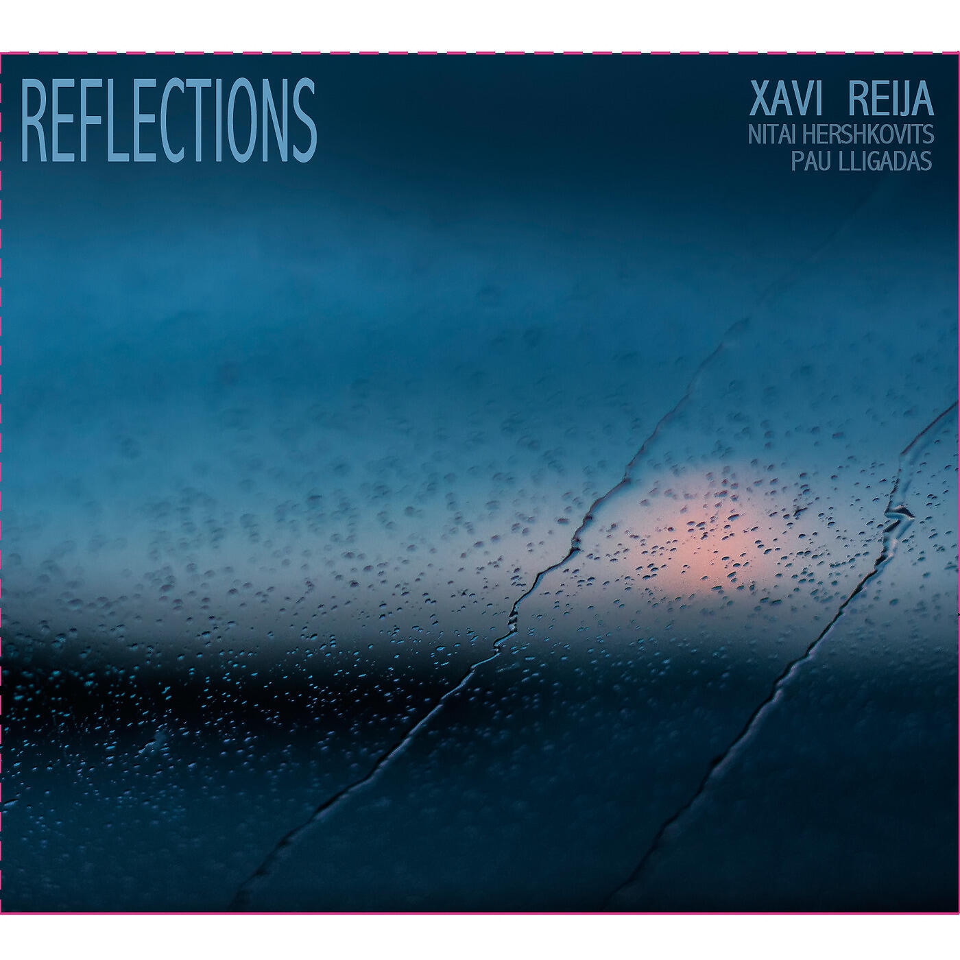 Xavi Reija - Reflections (Long Trip) [feat. Nitai Hershkovits & Pau Lligadas]