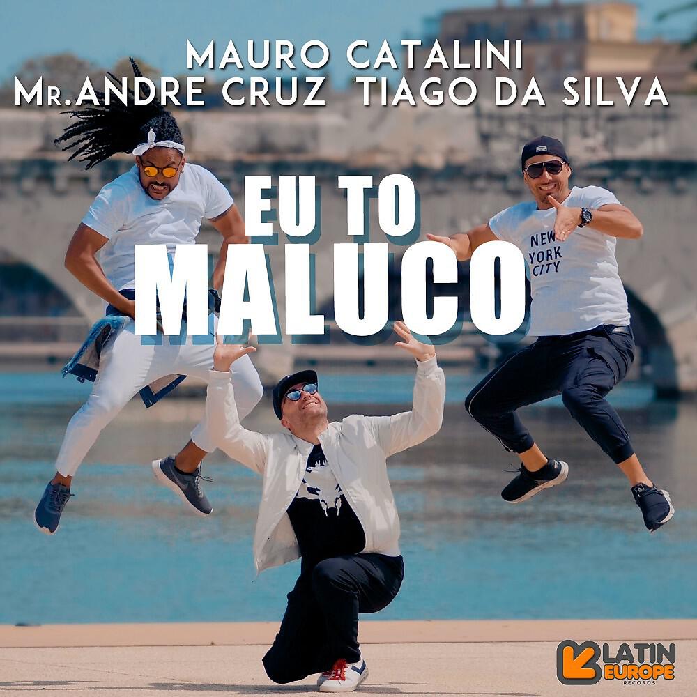 Mauro Catalini - Eu to Maluco (Radio)