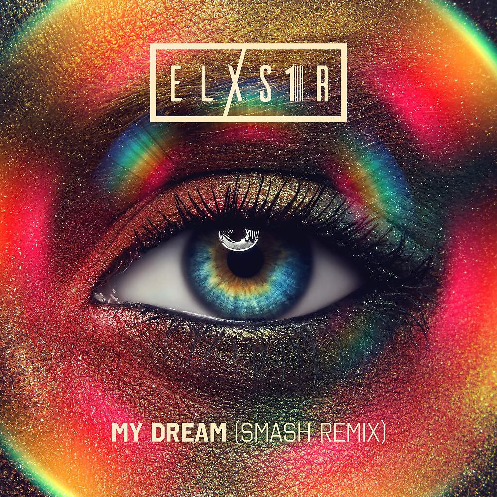 Постер альбома My Dream (Smash Remix)