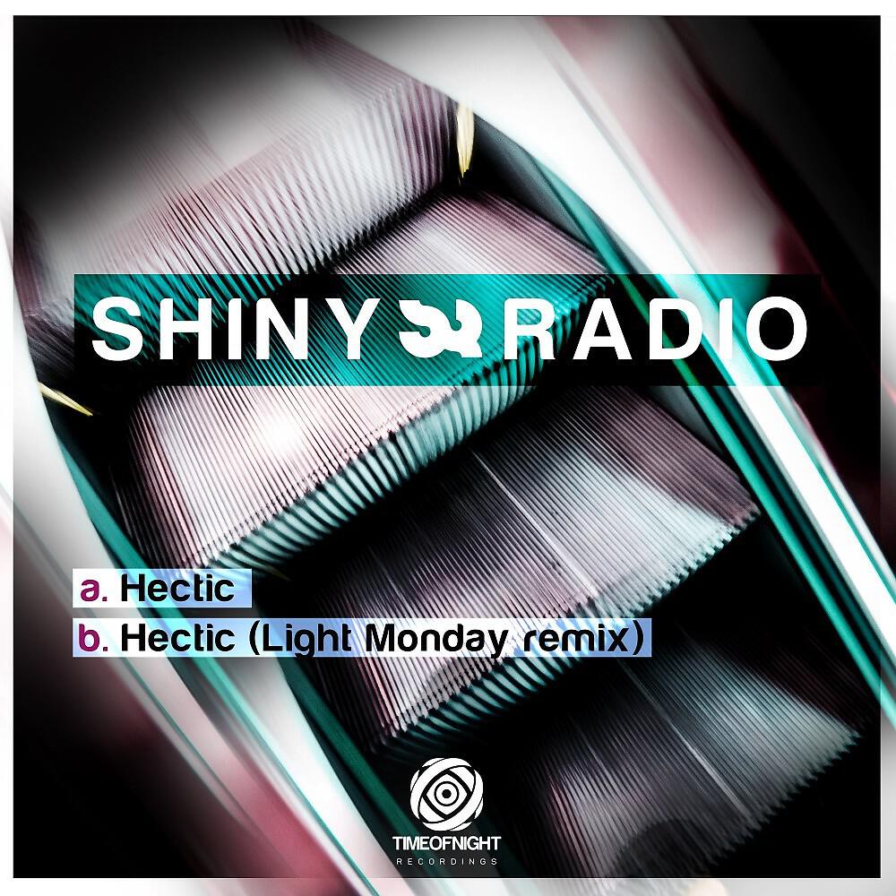 Shiny Radio - Hectic (Light Monday Remix)
