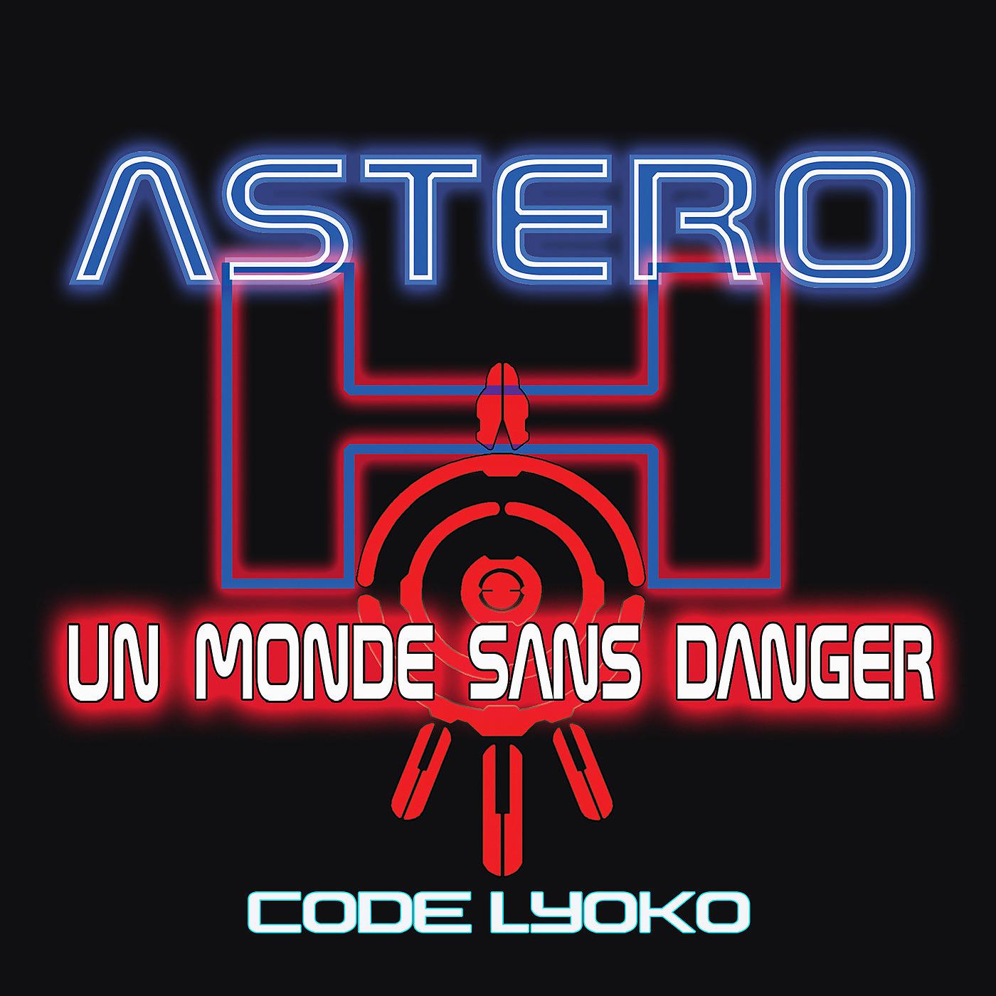 Постер альбома Un monde sans danger: Code Lyoko