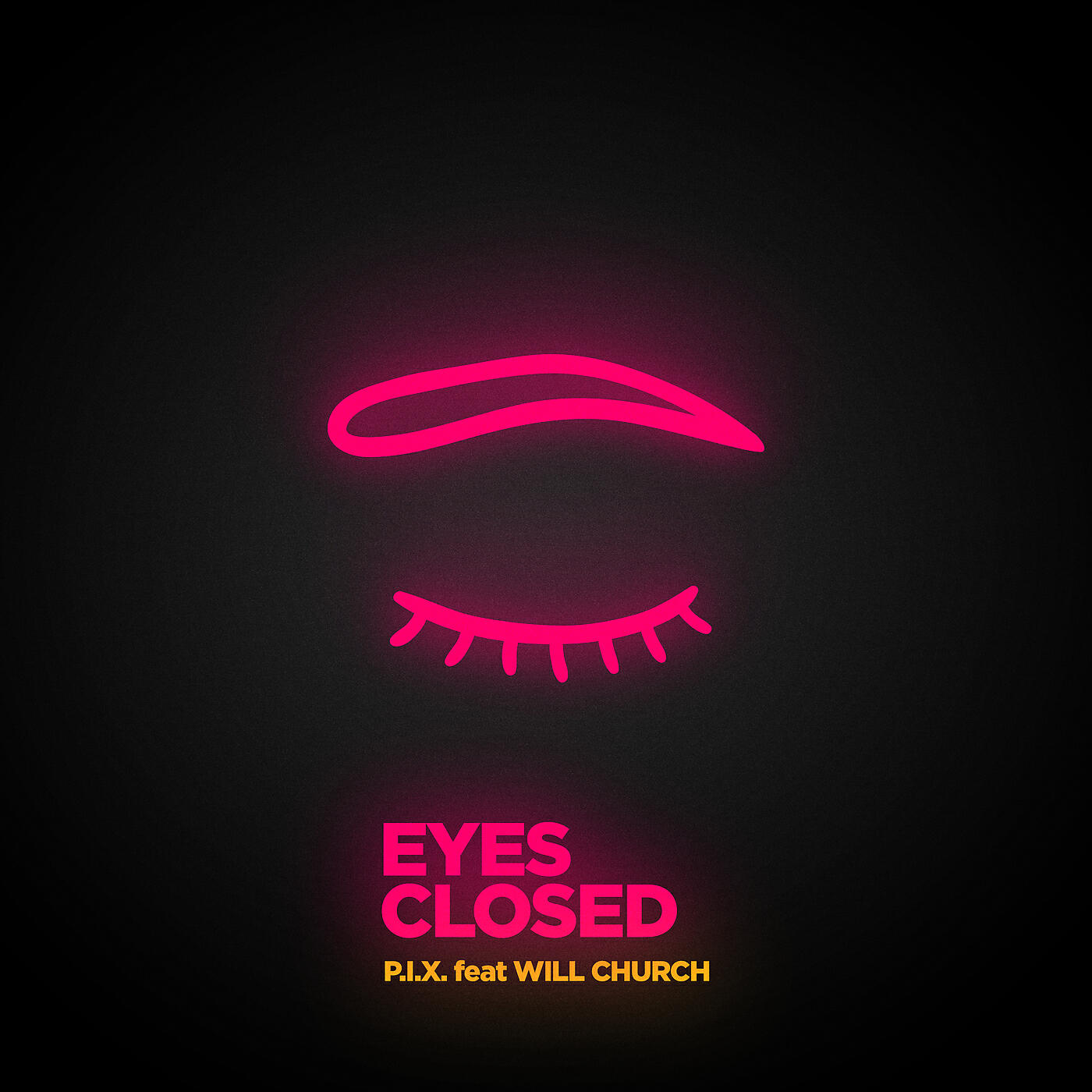 P.I.X. - Eyes Closed