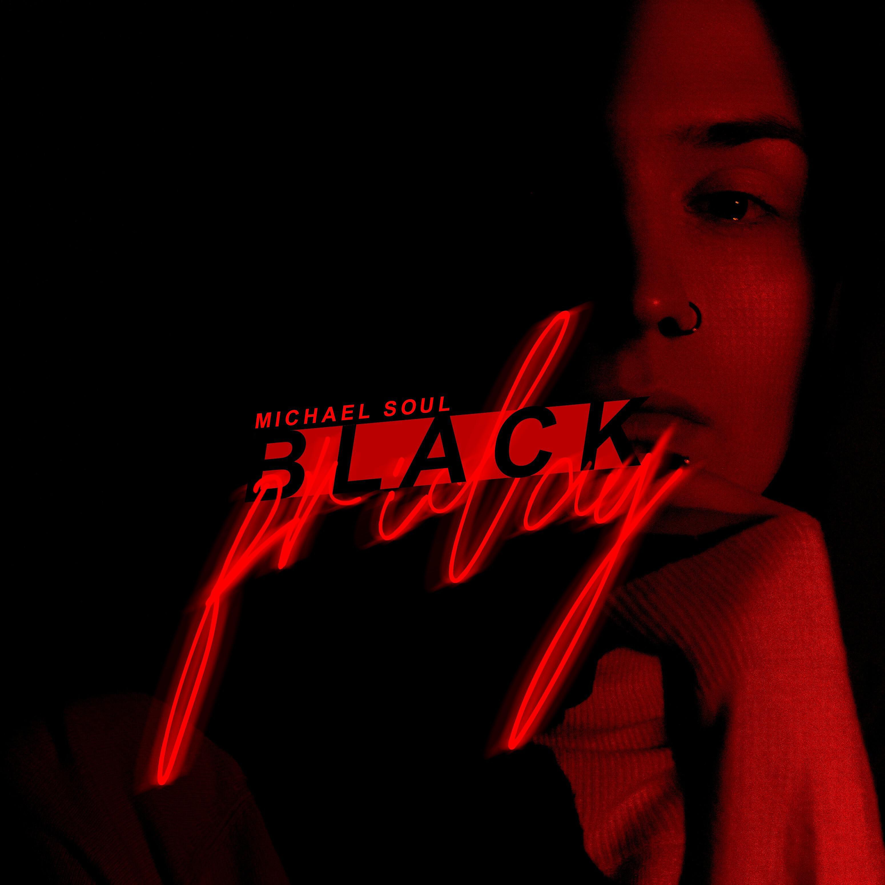 Michael Soul - Black Friday