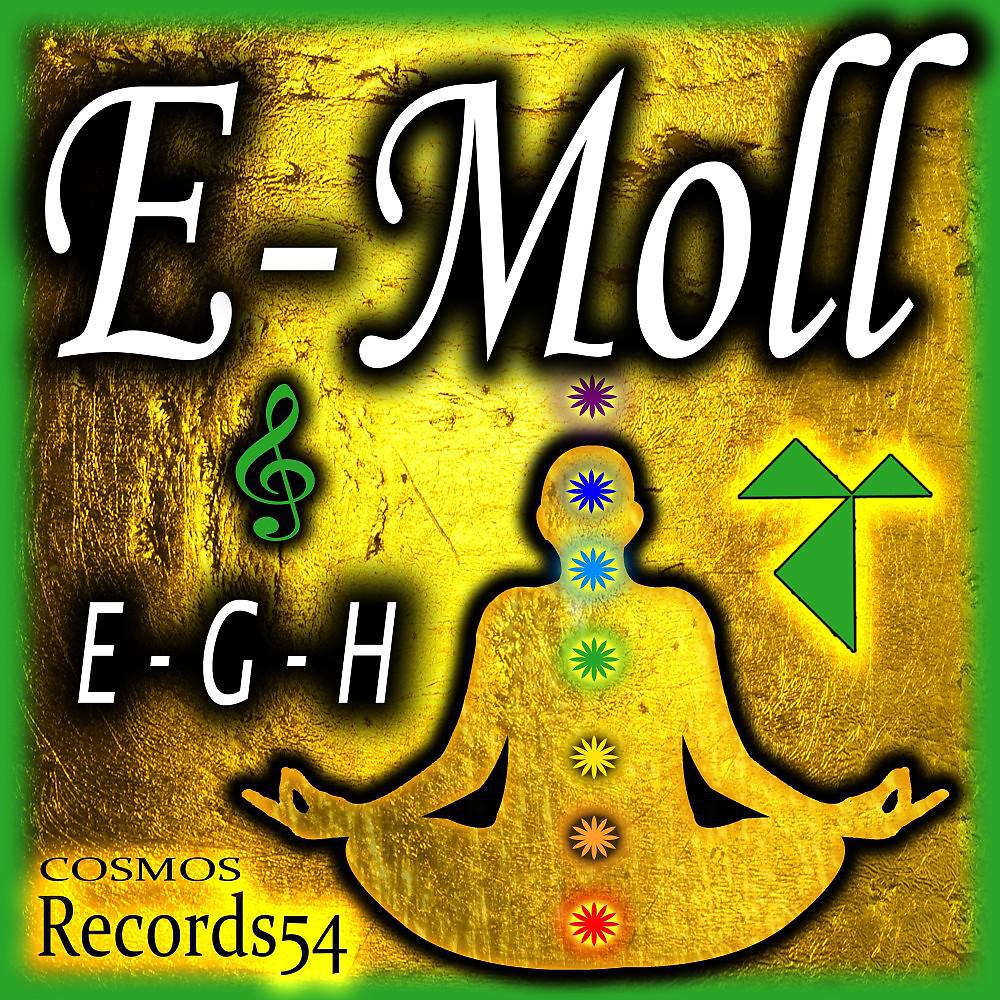 Постер альбома E - Moll (E - G - H) Melody