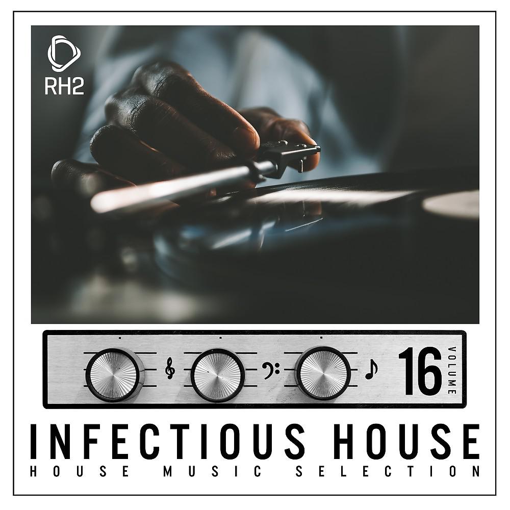 Постер альбома Infectious House, Vol. 16