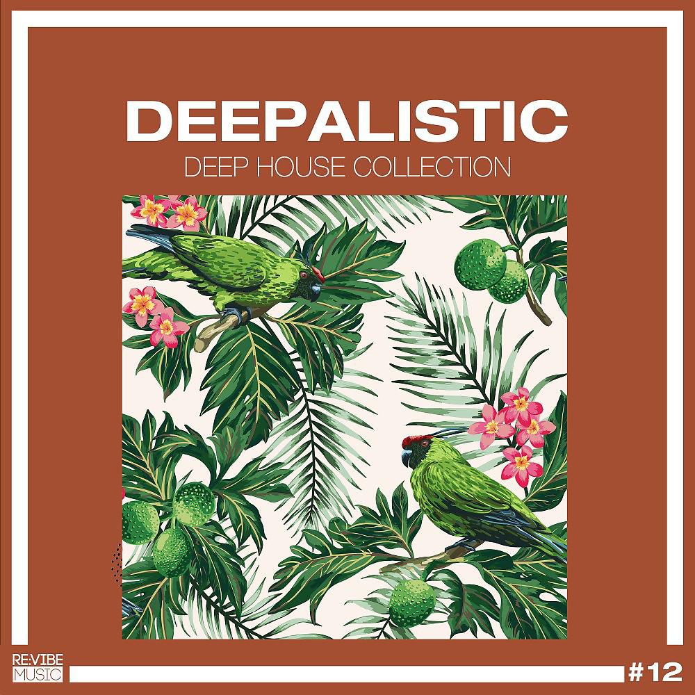 Постер альбома Deepalistic - Deep House Collection, Vol. 12