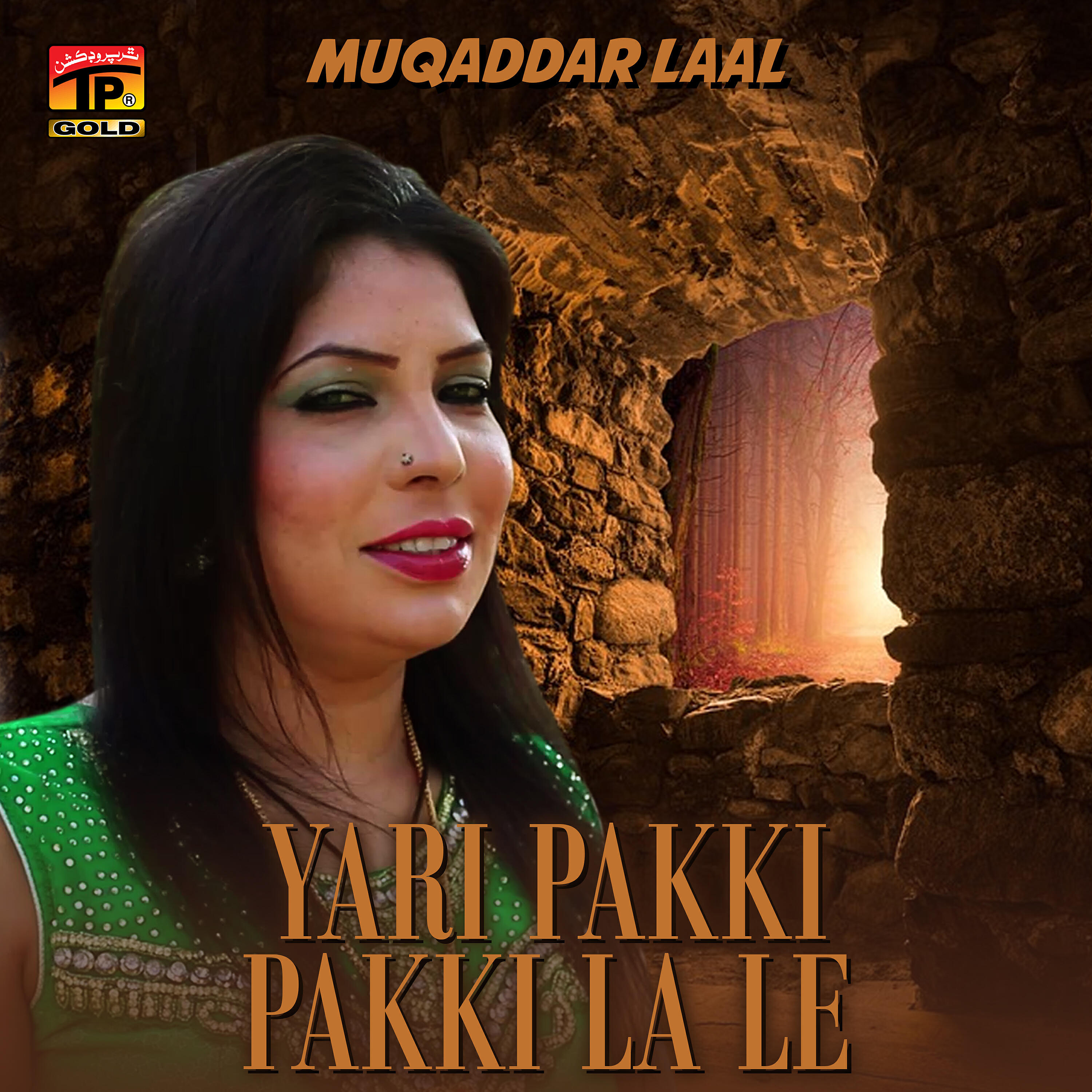 Muqaddar Laal - Yari Pakki Pakki La Le