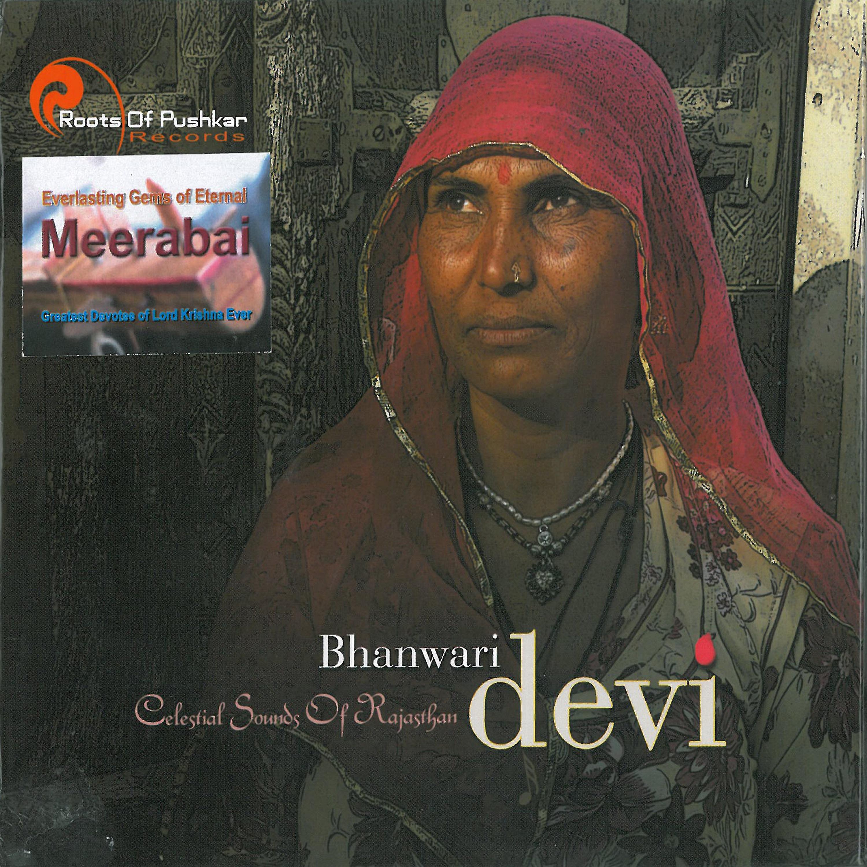 Постер альбома Bhanwari Devi - Celestial Sounds of Rajasthan