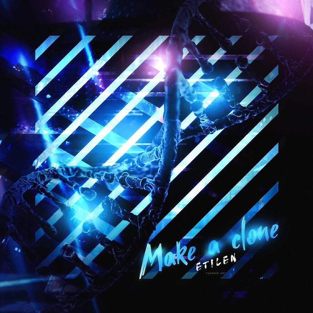 Etilen - Make a Clone