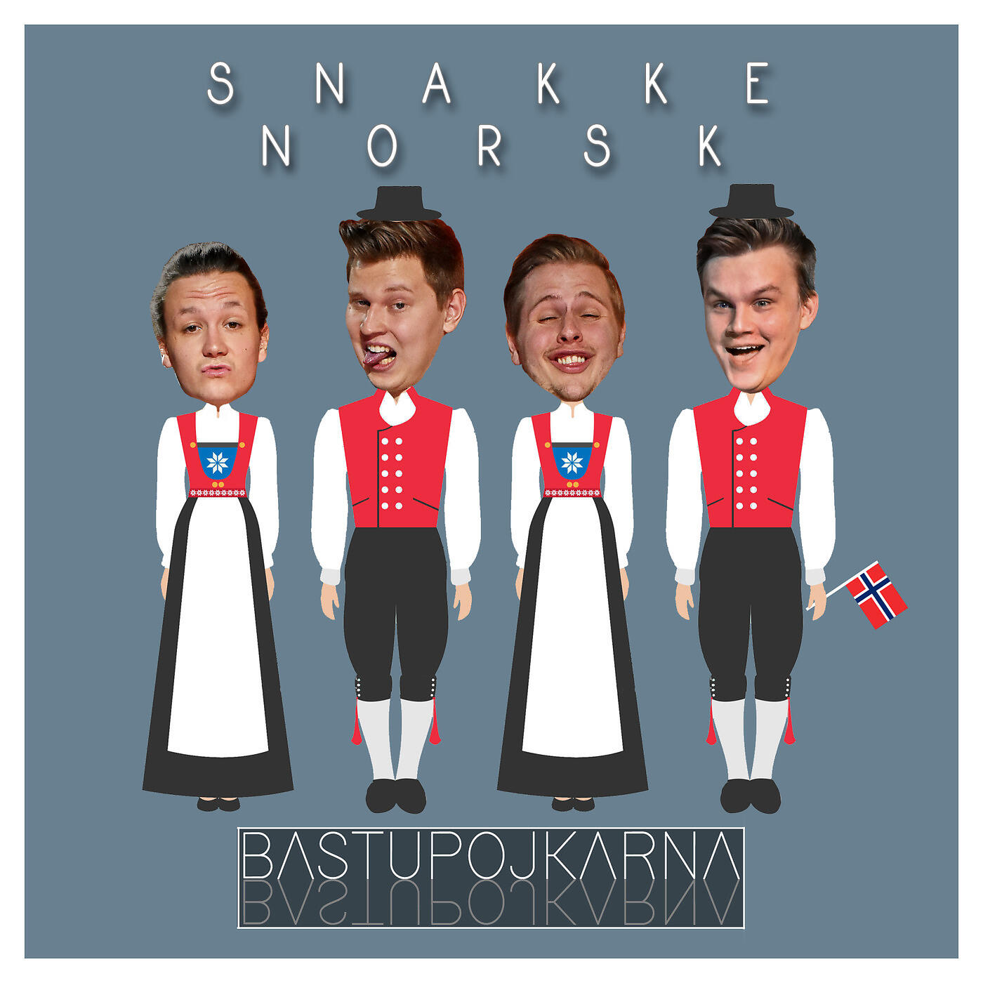 Bastupojkarna - Snakke Norsk