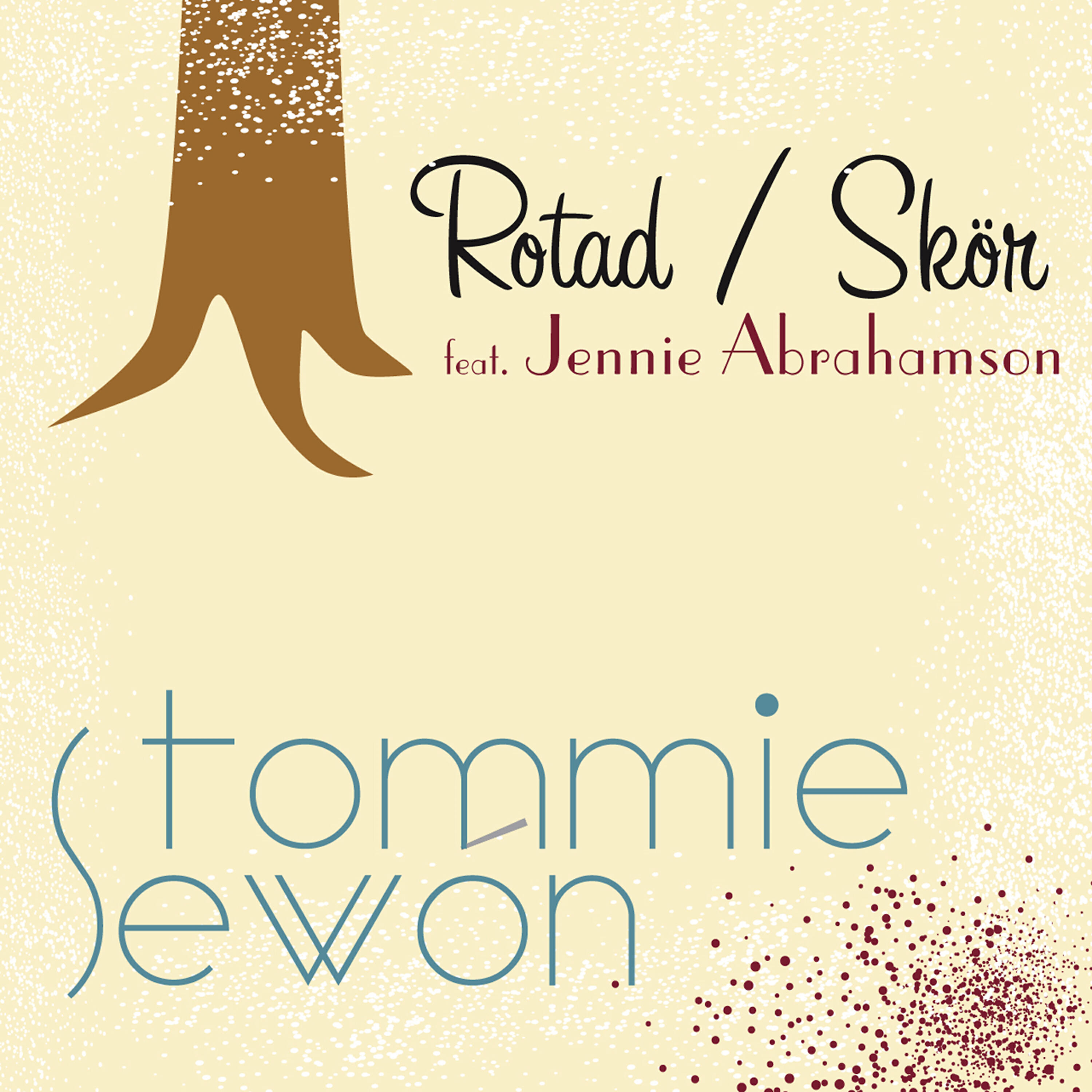 Tommie Sewon - Rotad/Skör
