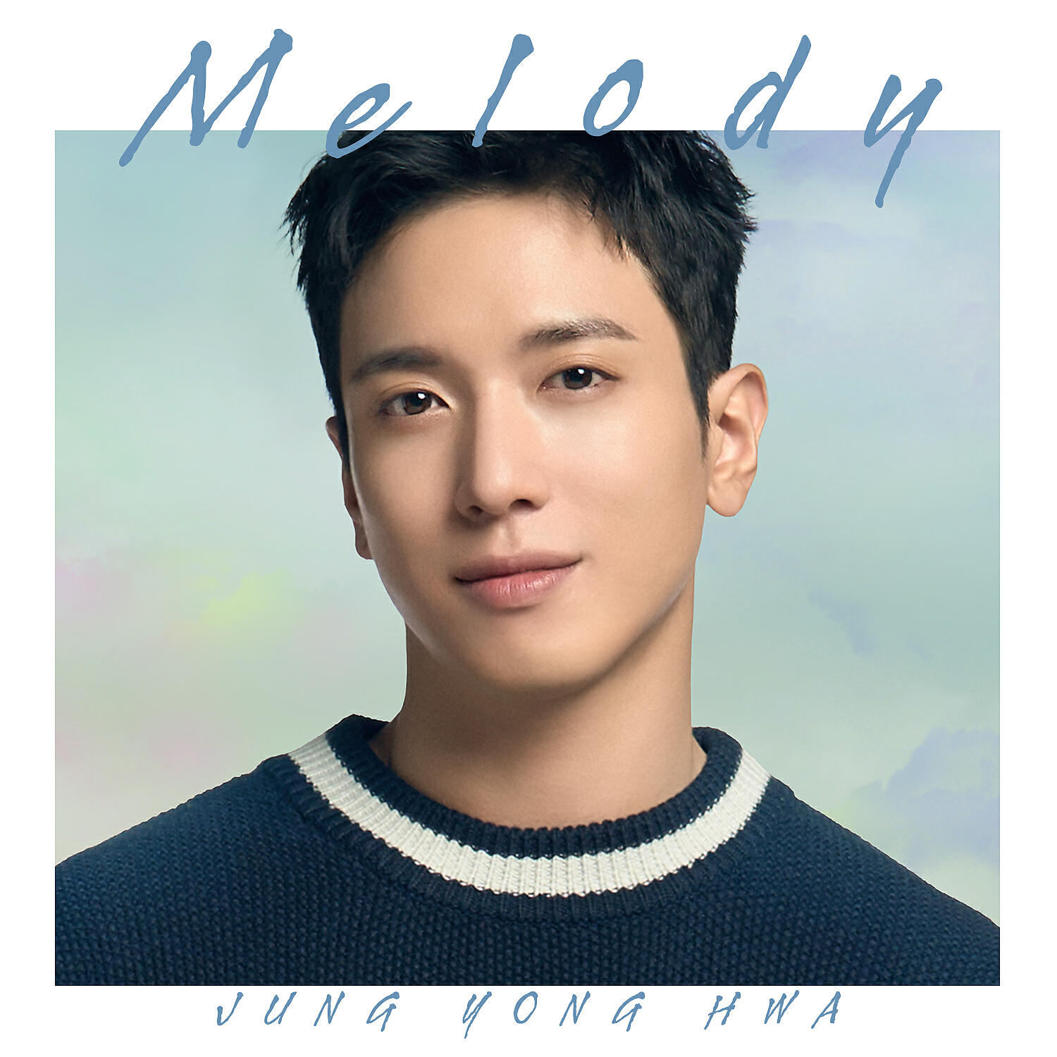 JUNG YONG HWA - Melody