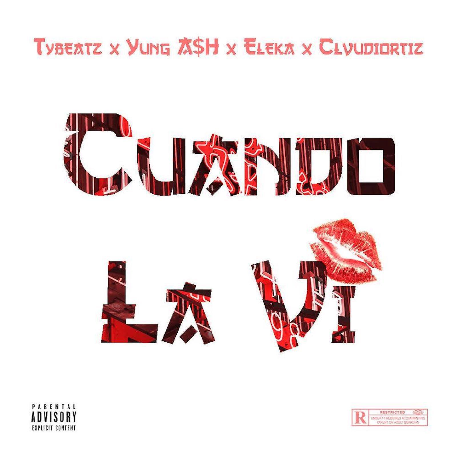 Постер альбома Cuando La Vi (feat. Clvudiortiz, Yung A$H & Eleka)
