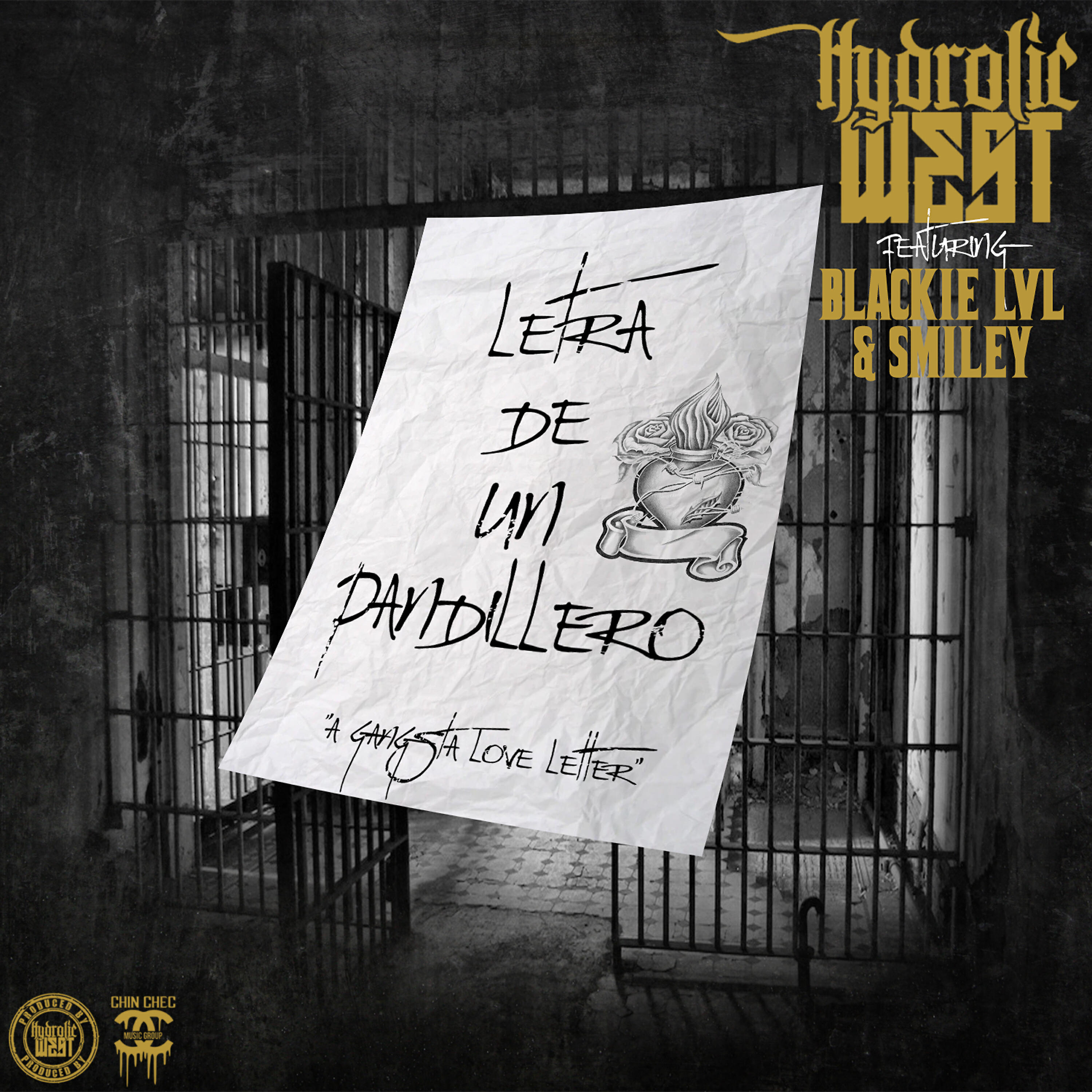 Hydrolic West - Letra de un Pandillero (A Gangsta Love Letter) (feat. Blackie LVL & Smiley)