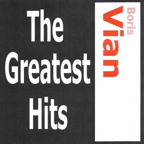 Постер альбома Boris Vian - The greatest hits