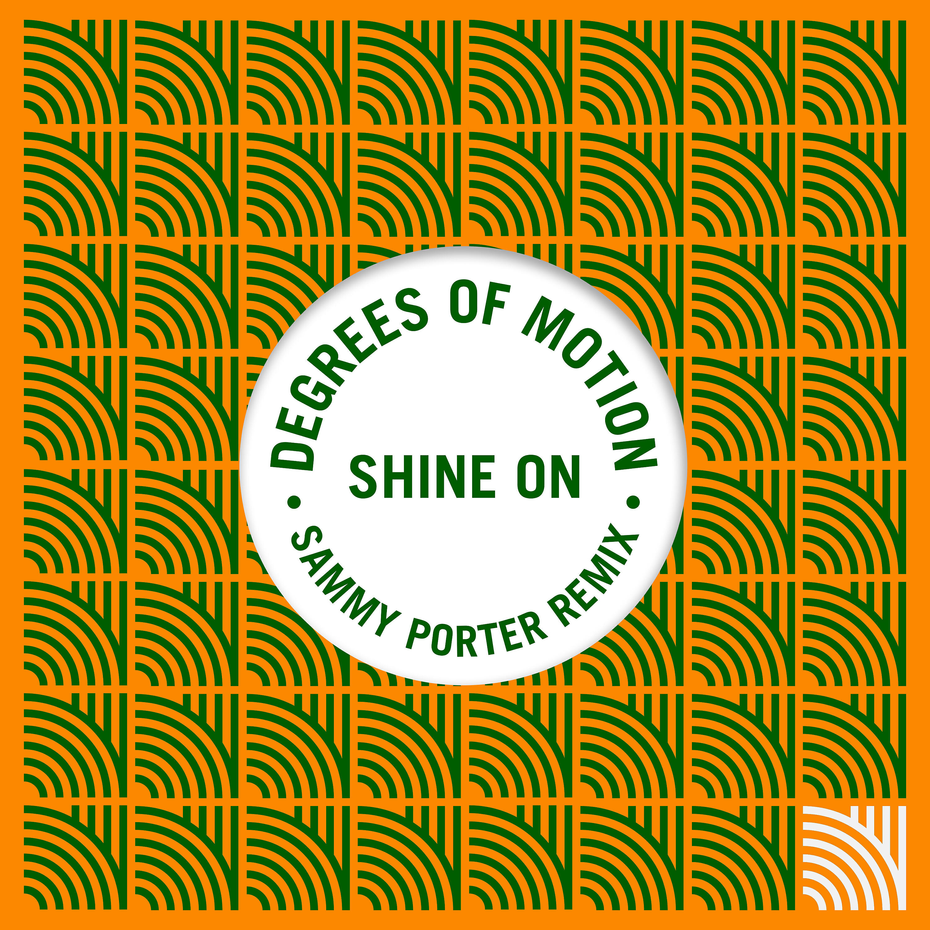 Degrees Of Motion - Shine On (Sammy Porter Remix)