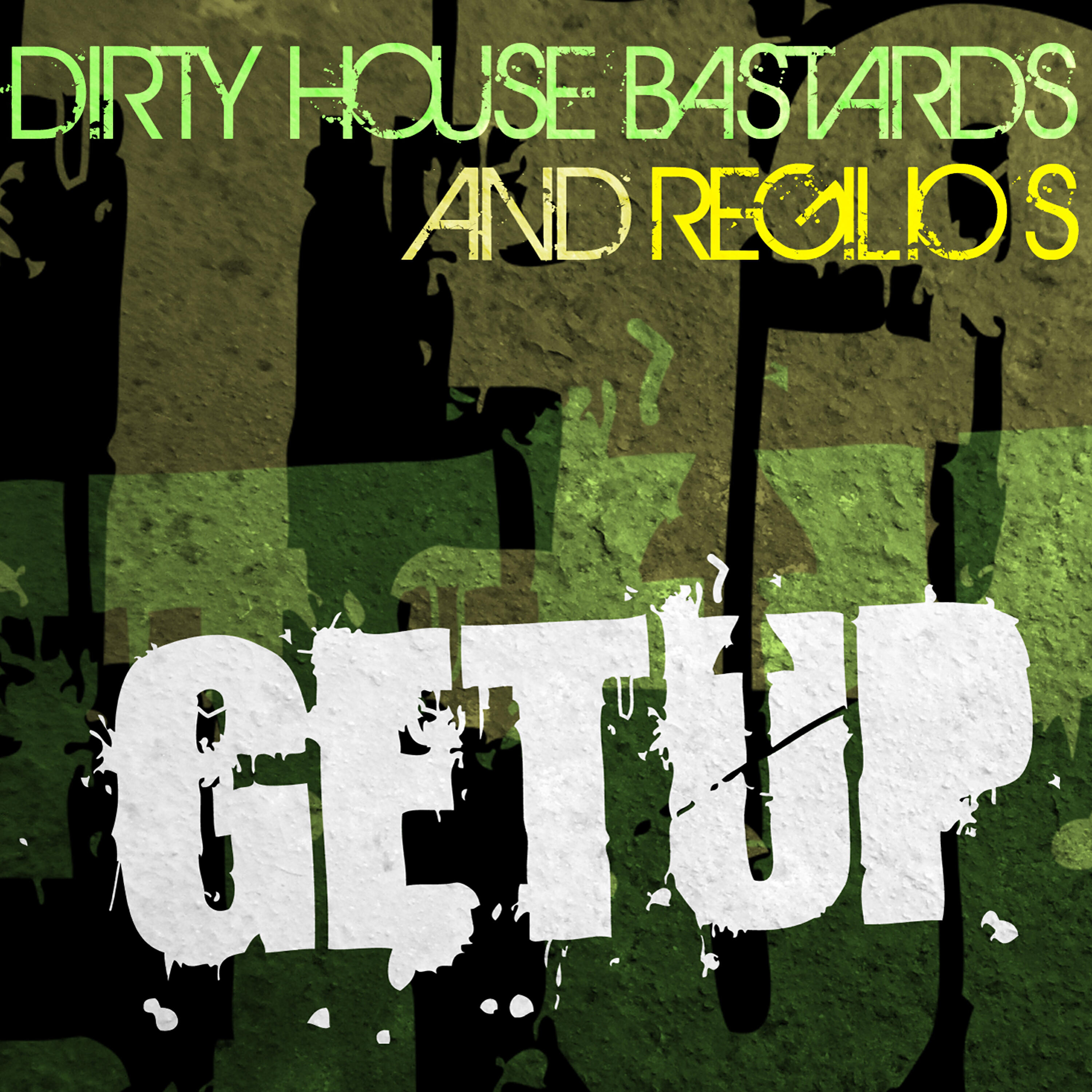 Dirty House Bastards - Get Up (Original Eargasm)