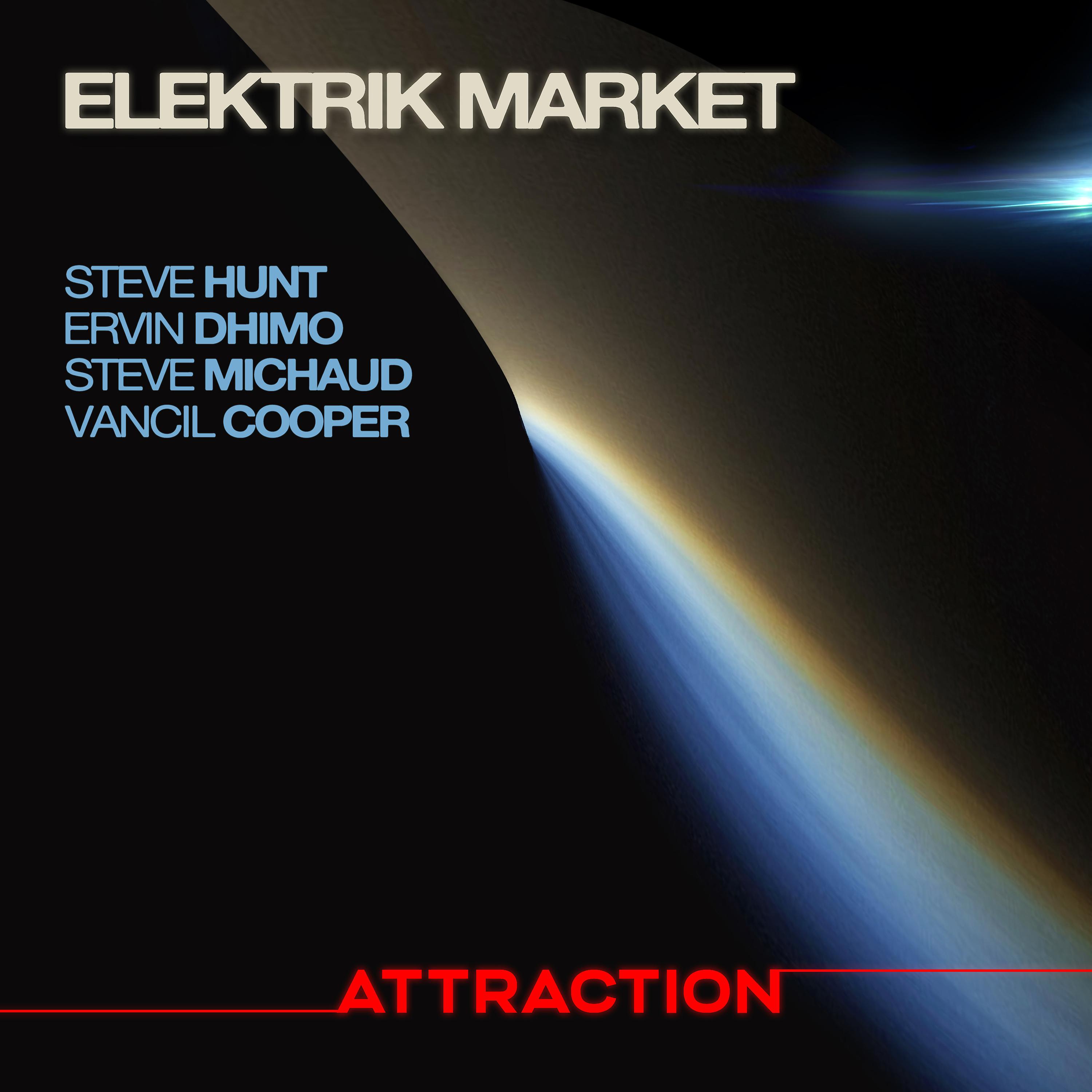 Постер альбома Elektrik Market - Attraction
