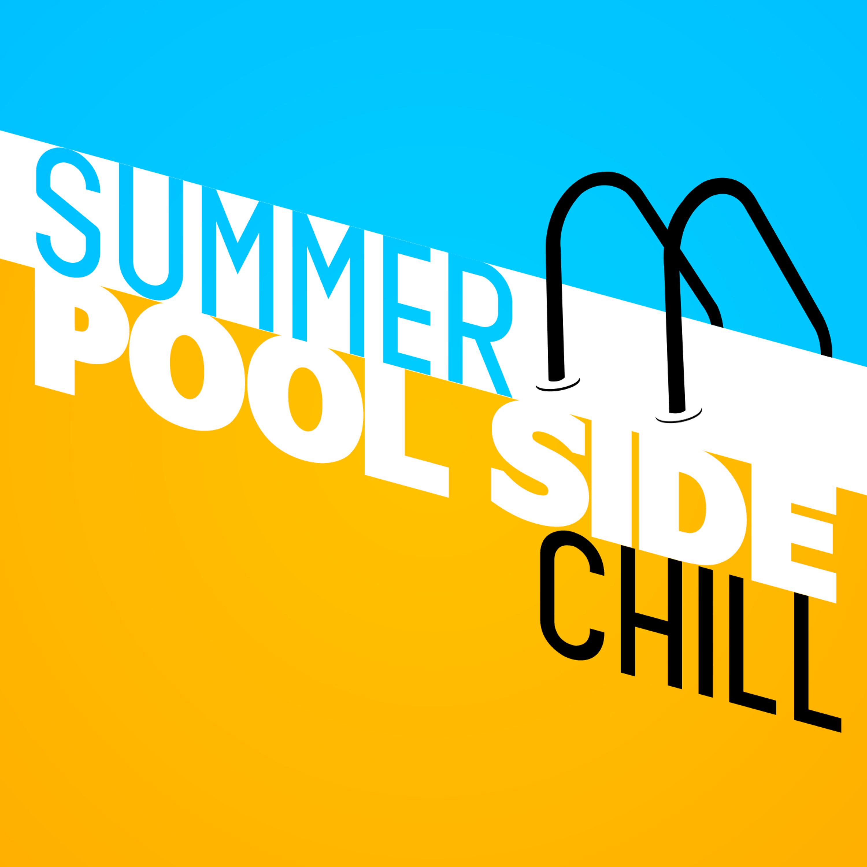Постер альбома Summer Pool Side Chill