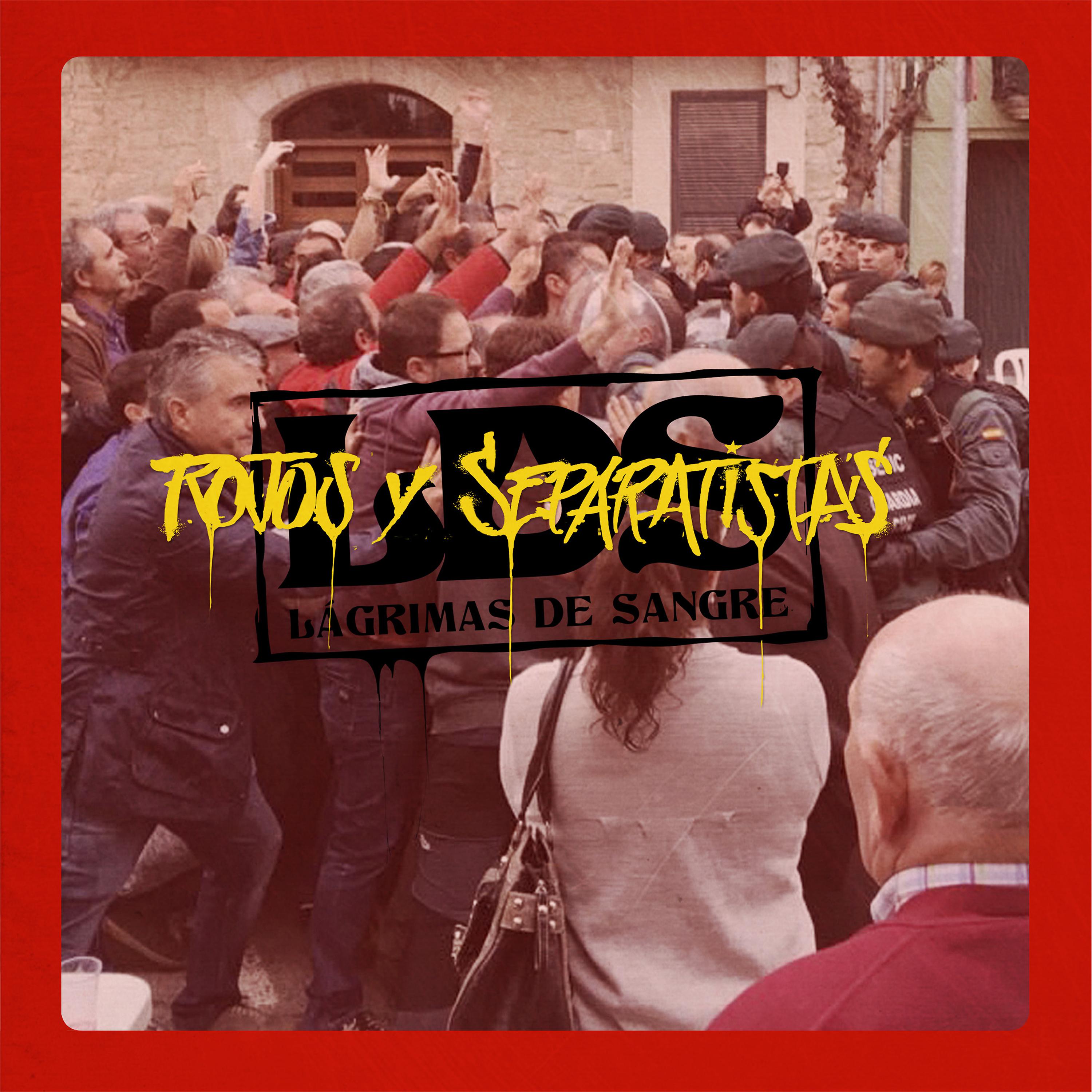 Постер альбома Rojos y Separatistas