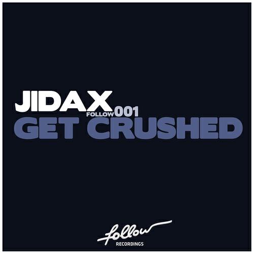 Jidax - Get Crushed (Ivan Gough, Luke Chable Remix)