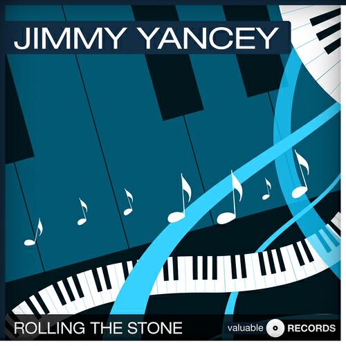 Jimmy Yancey - Yancey's Getaway (Remastered)