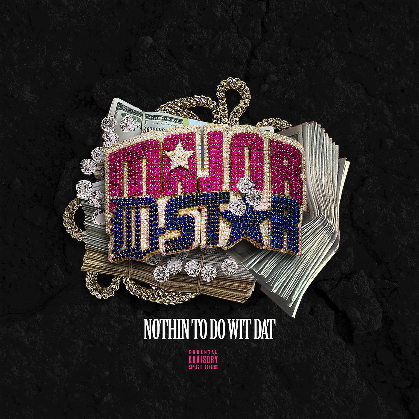 Major D-Star - Nothin to Do Wit Dat