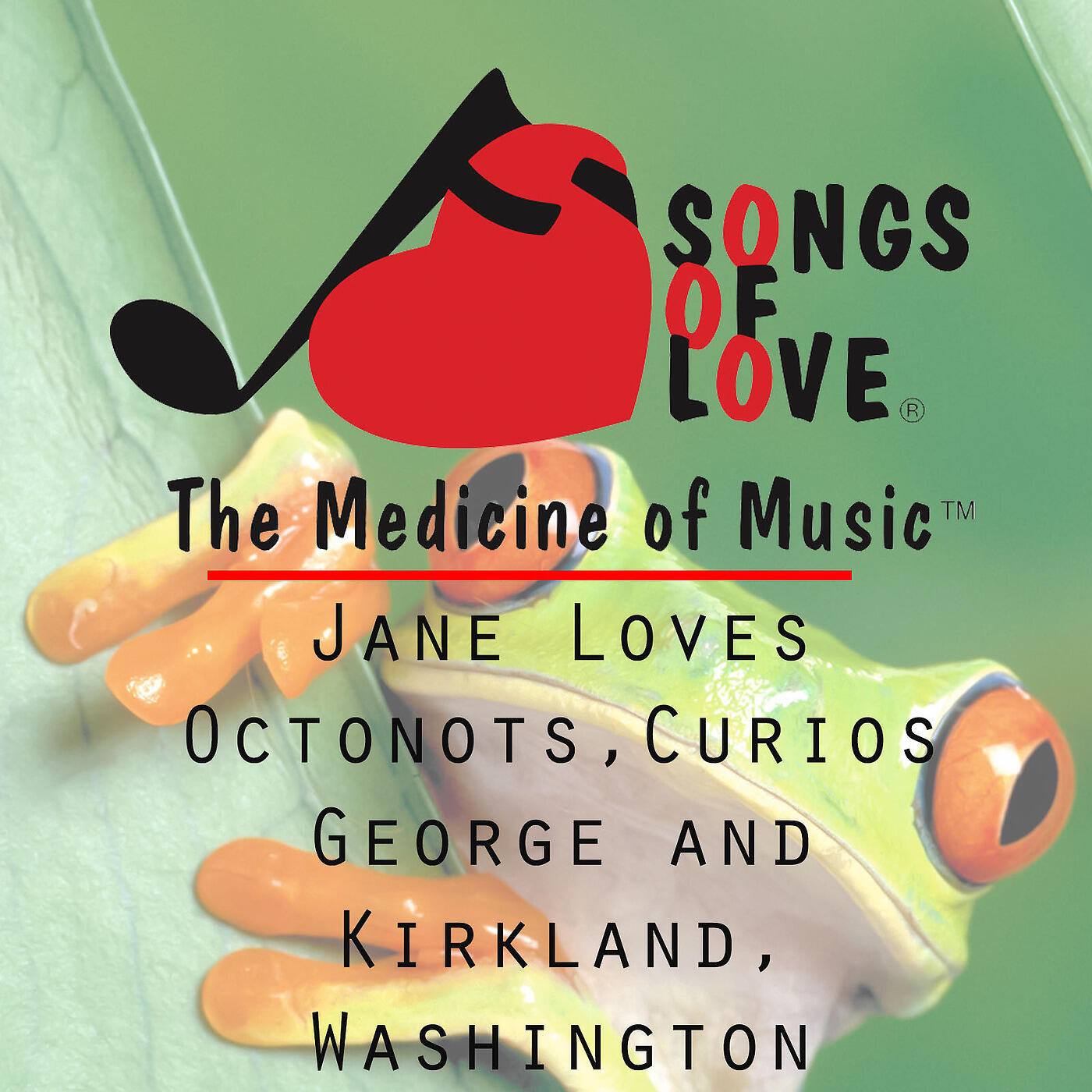 N. Osman - Jane Loves Octonots, Curios George and Kirkland, Washington