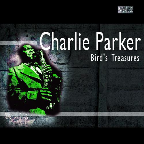 Постер альбома Charlie Parker, Vol. 2 (Bird's Treasures)