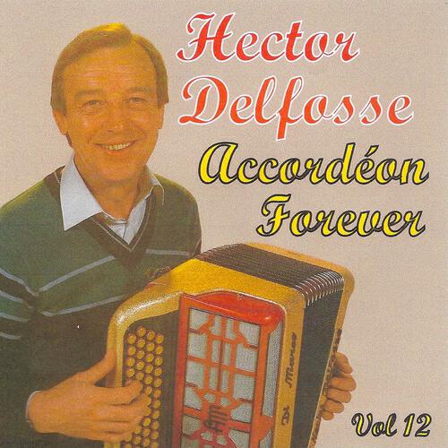 Hector Delfosse - Oublie-moi / Chanson d'amour / M'endormir près de toi
