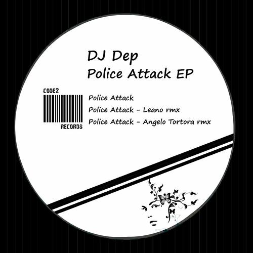 DJ DEP - Police Attack (Leano Remix)
