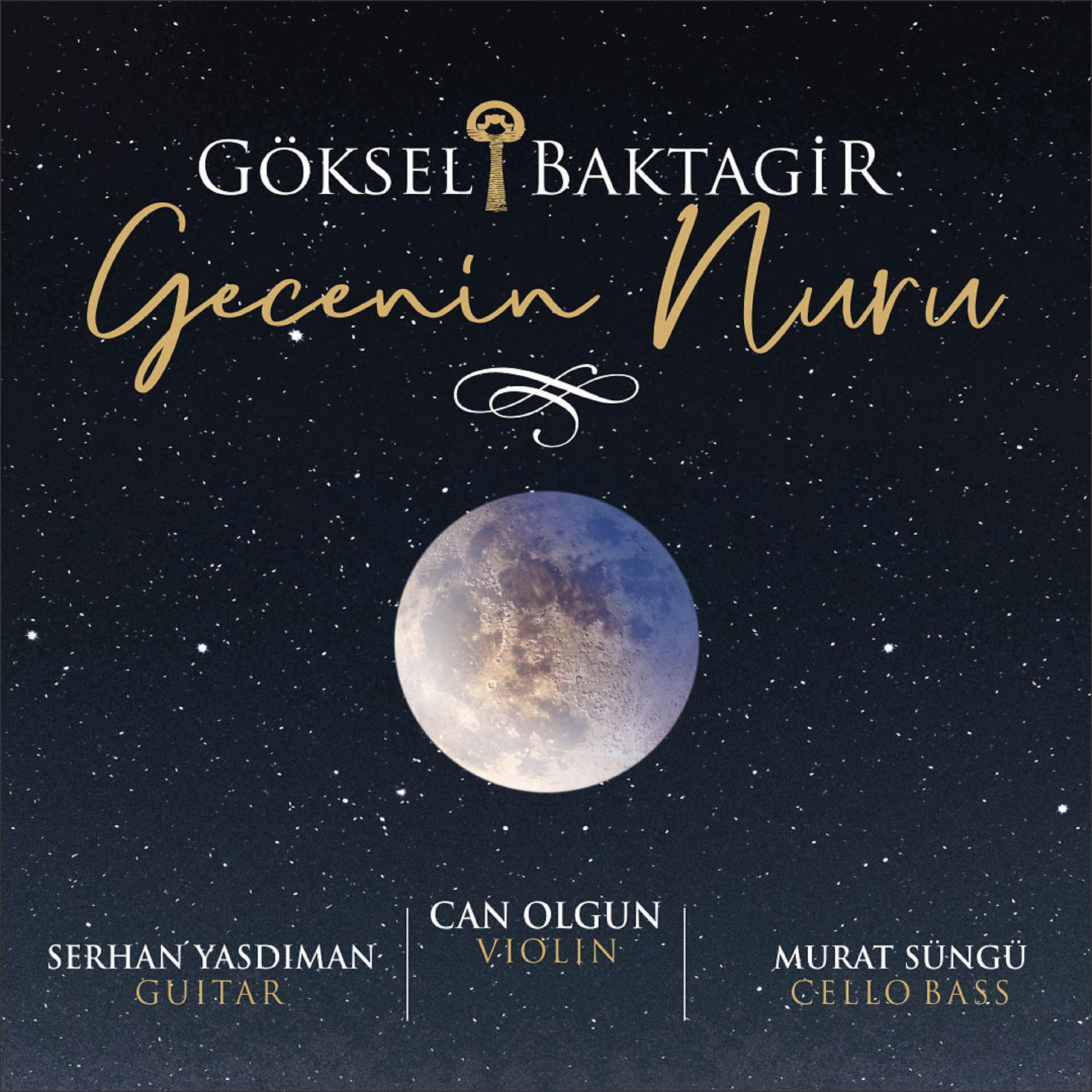 Göksel Baktagir - Gecenin Nuru