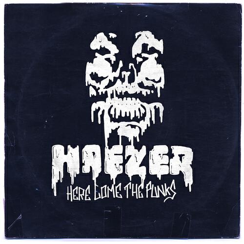 HAEZER - Here Come the Punks (Trashing Teenagers Remix)