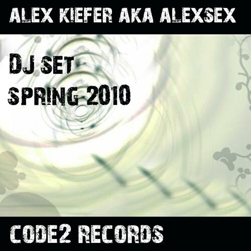 Alex Kiefer - Dj Set : Alex Kiefer (Spring 2010 ) [Big Whopper Bouncy Mix]