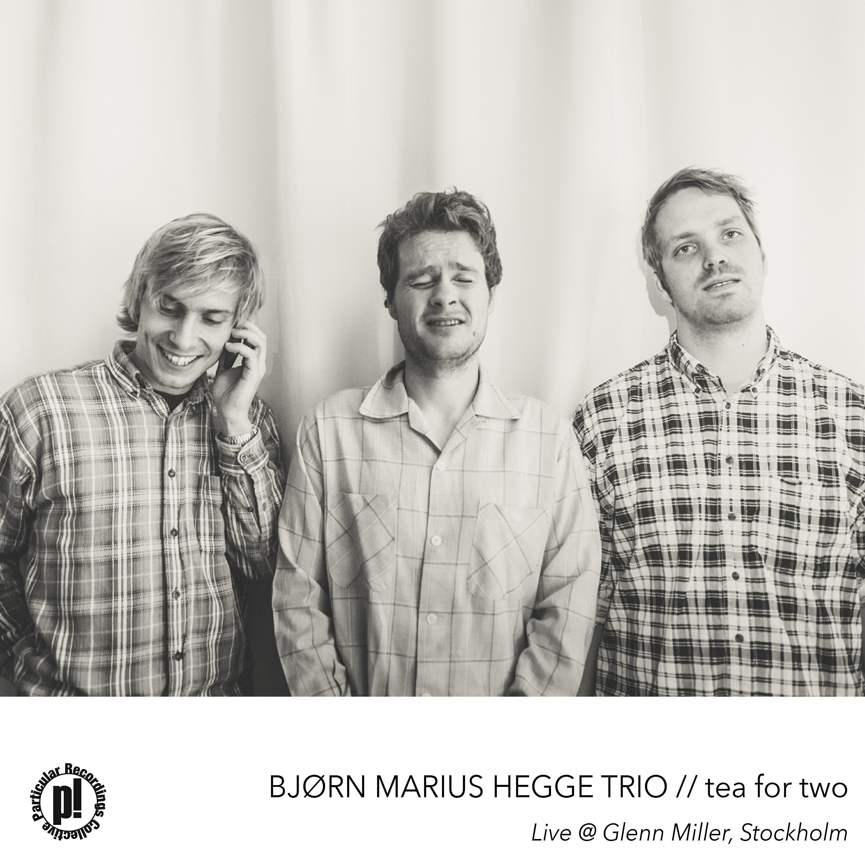 Bjørn Marius Hegge - Tea For Two