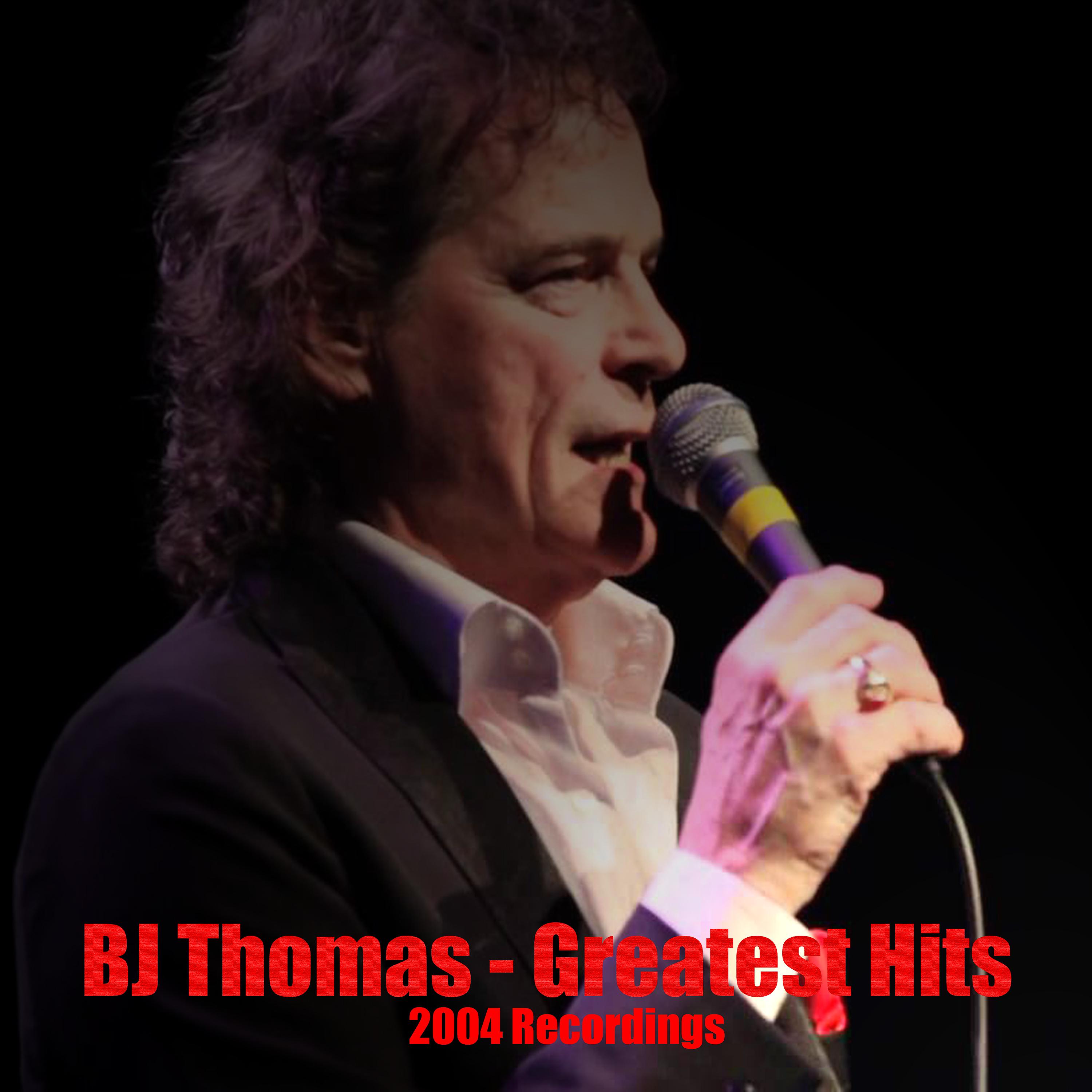 Постер альбома BJ Thomas: Greatest Hits