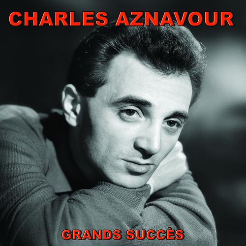 Постер альбома Charles Aznavour (Grands succès)