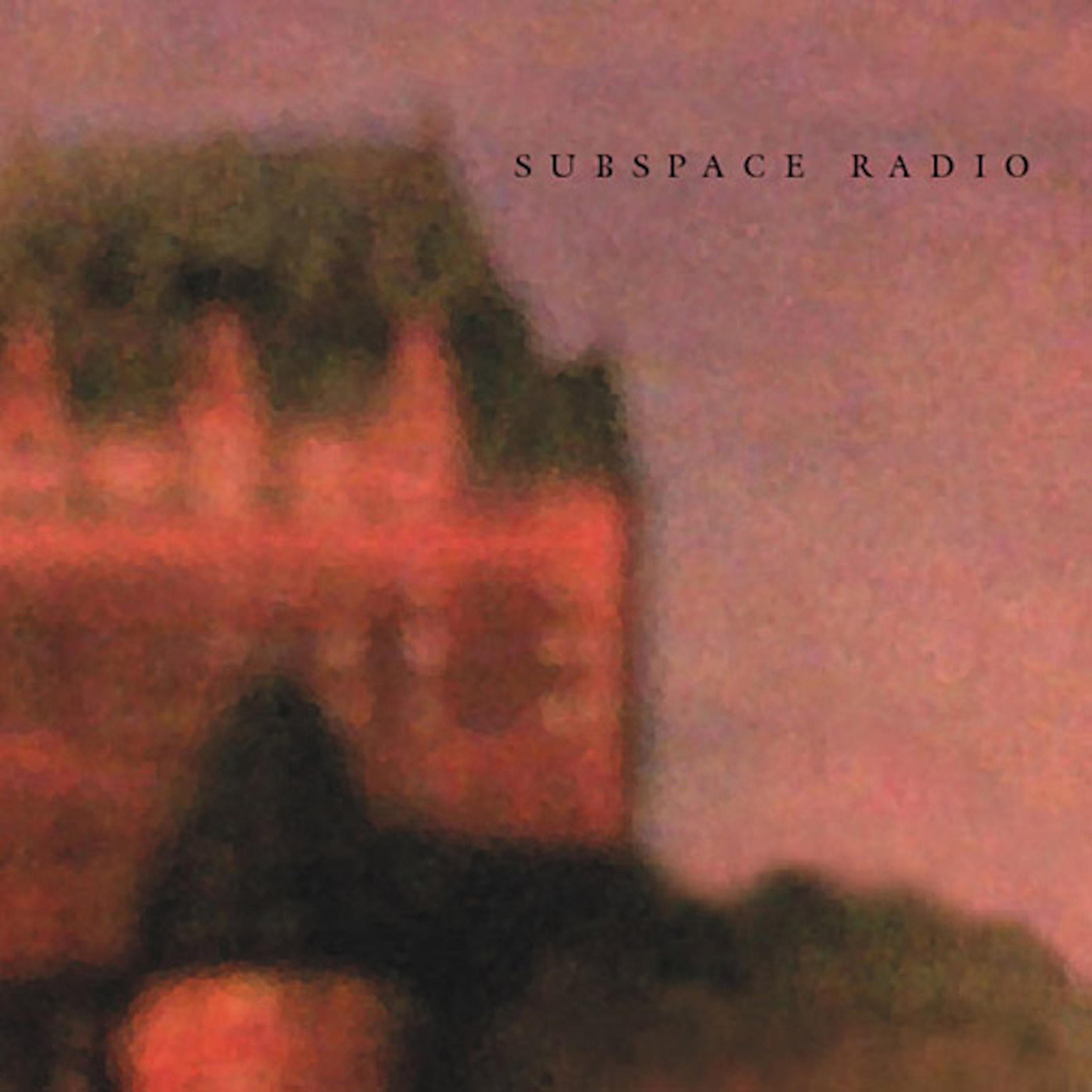 Постер альбома Subspace Radio