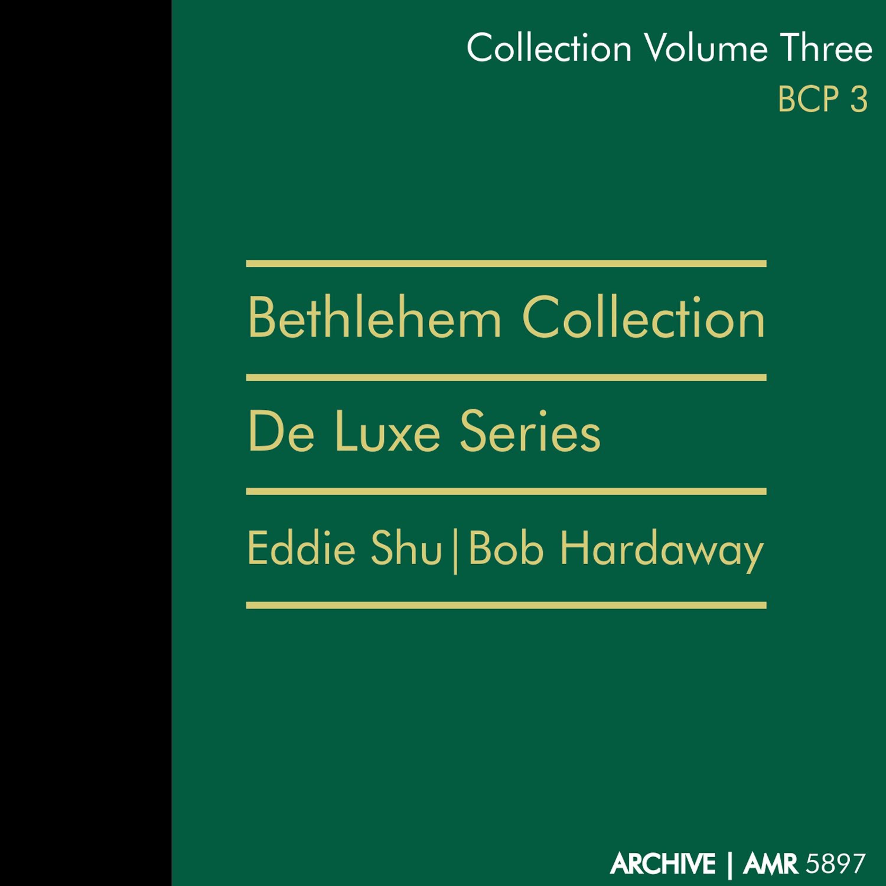 Постер альбома Deluxe Series, Vol. 3 (Bethlehem Collection)